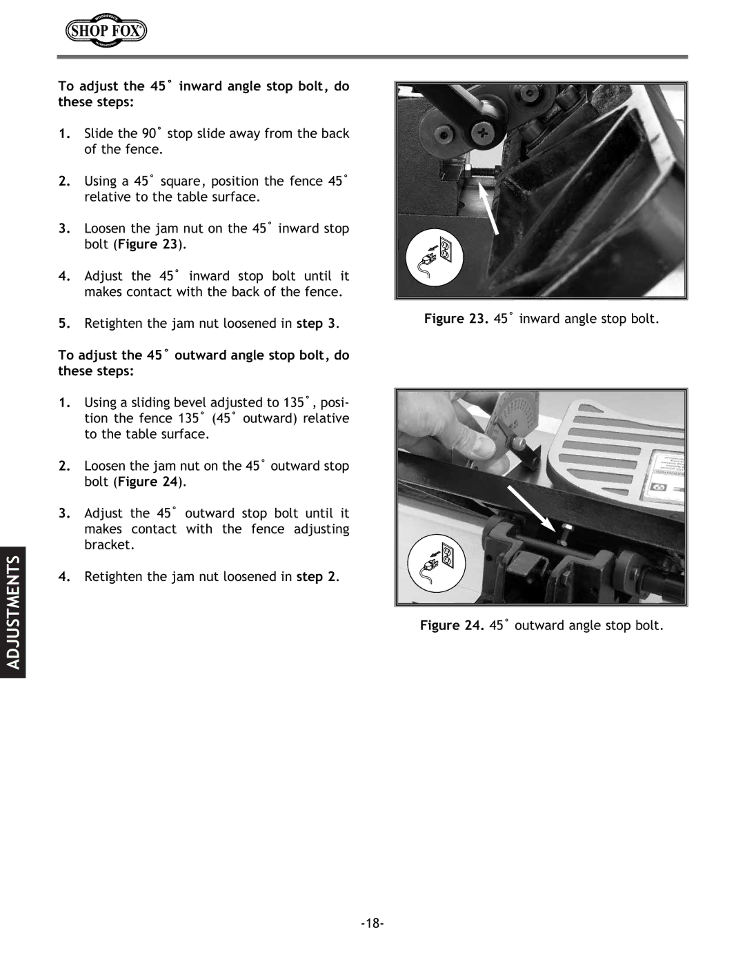 Woodstock W1694 instruction manual To adjust the 45˚ inward angle stop bolt, do these steps 