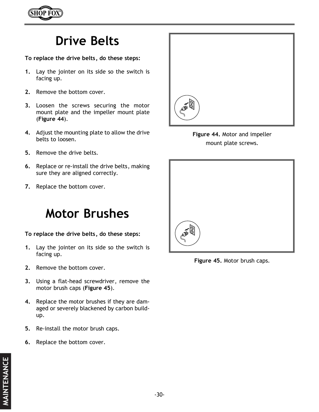 Woodstock W1694 instruction manual Drive Belts, Motor Brushes, To replace the drive belts, do these steps 