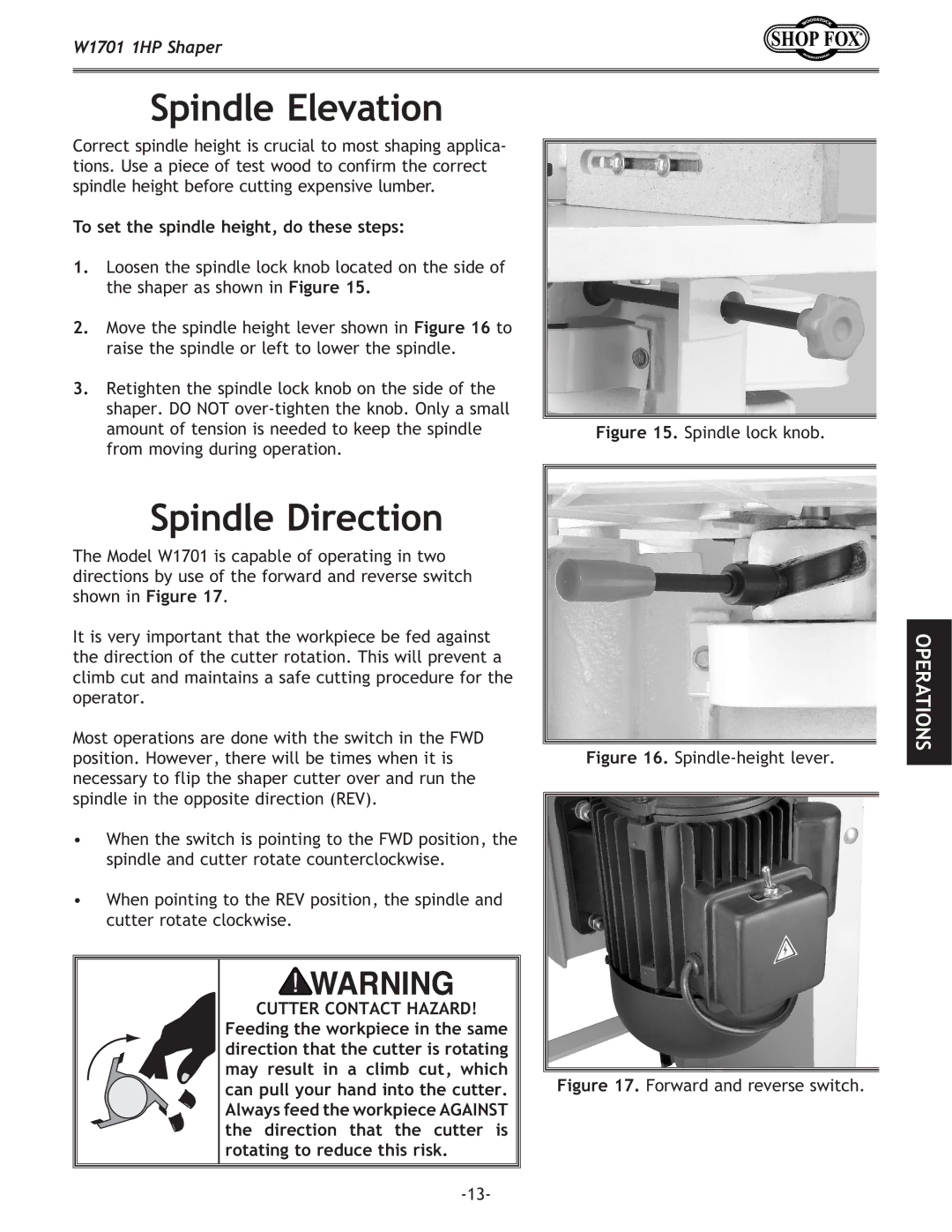 Woodstock W1701 Spindle Elevation, Spindle Direction, To set the spindle height, do these steps, Cutter Contact Hazard 