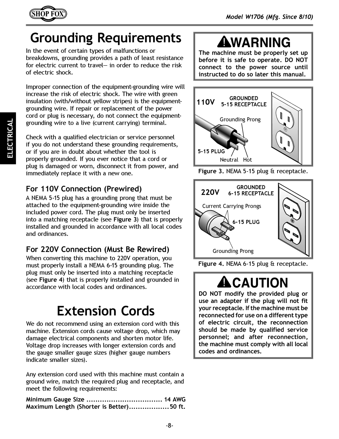 Woodstock W1706 Grounding Requirements, Extension Cords, For 110V Connection Prewired, For 220V Connection Must Be Rewired 