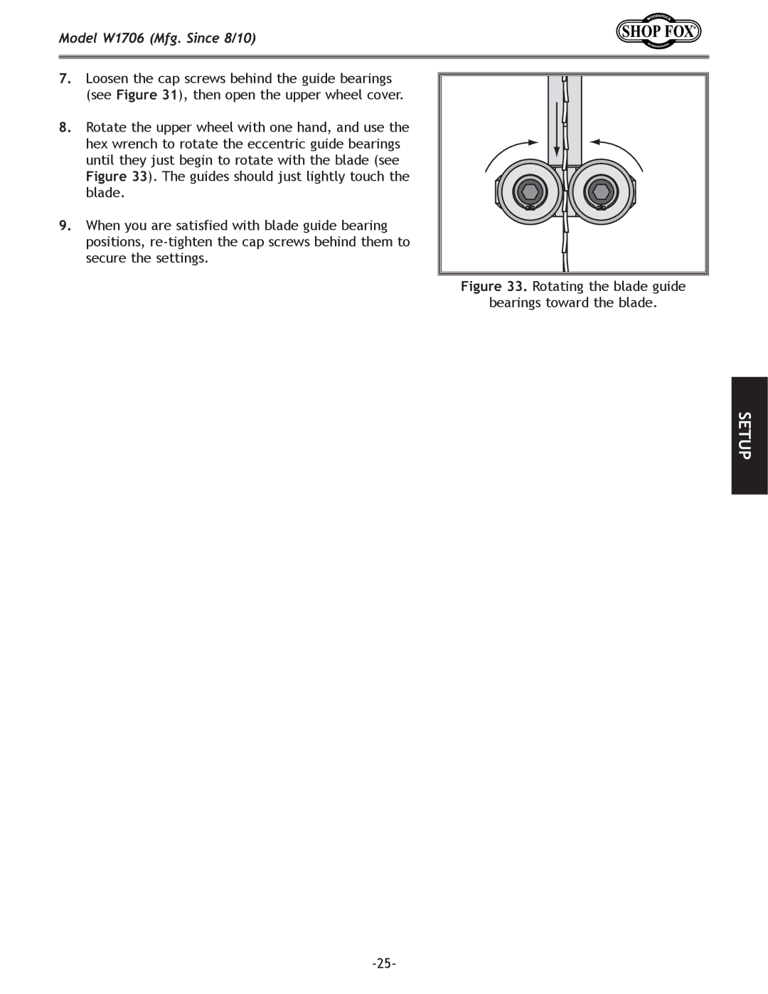 Woodstock W1706 owner manual Rotating the blade guide Bearings toward the blade 