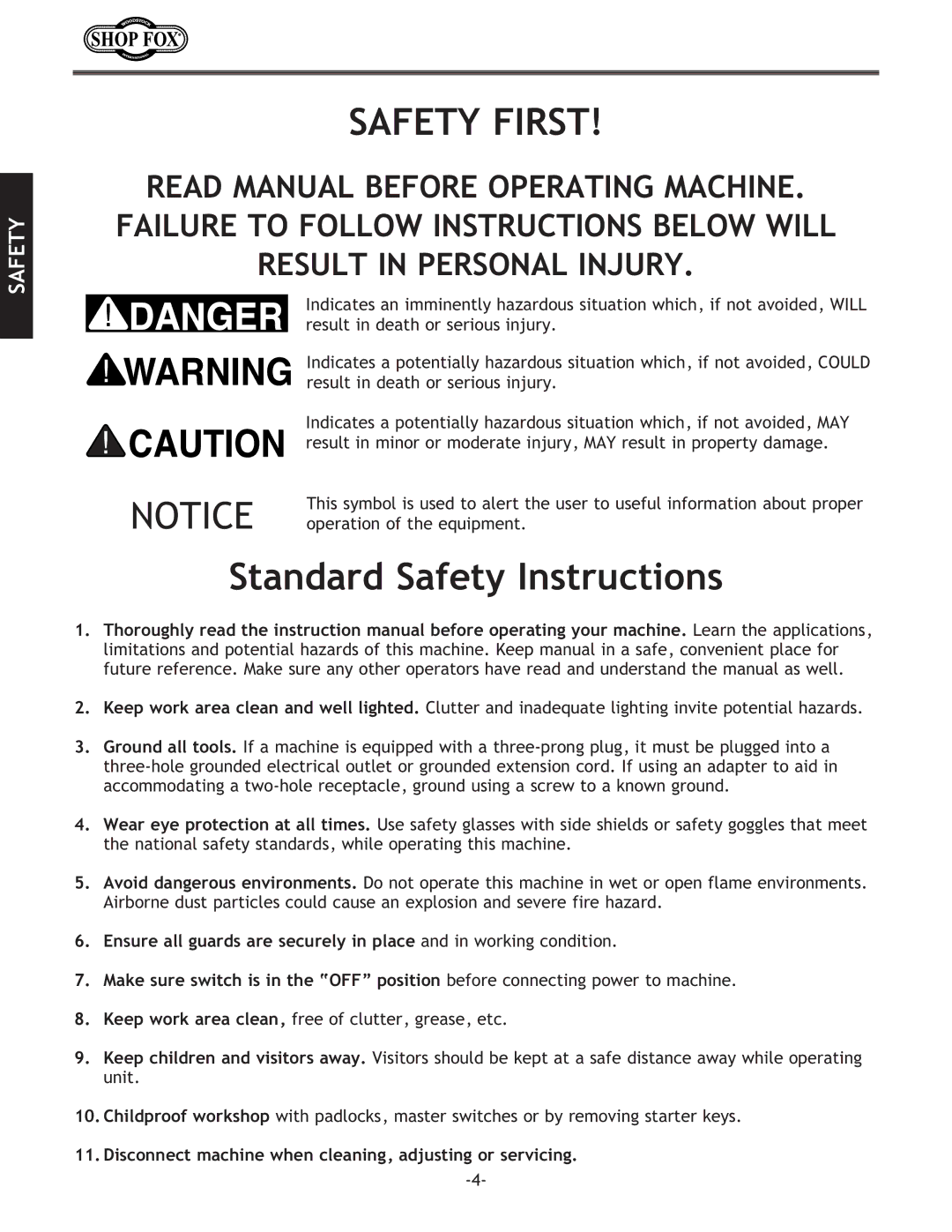 Woodstock W1709 Safety First, Standard Safety Instructions, Disconnect machine when cleaning, adjusting or servicing 