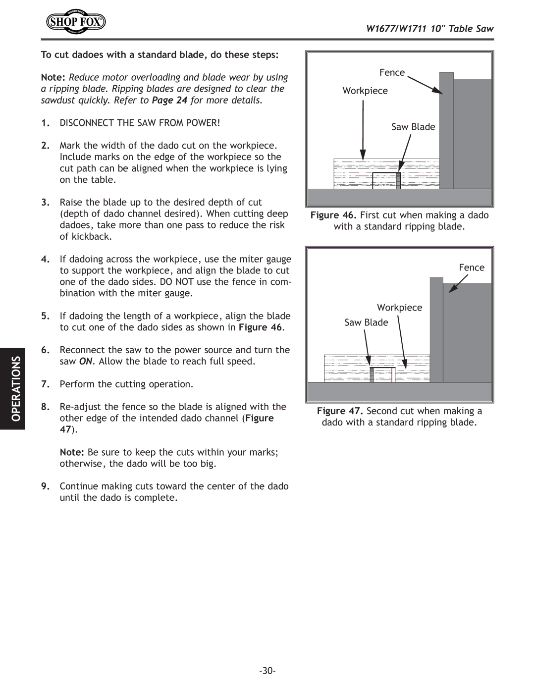 Woodstock W1711, W1677 owner manual To cut dadoes with a standard blade, do these steps 