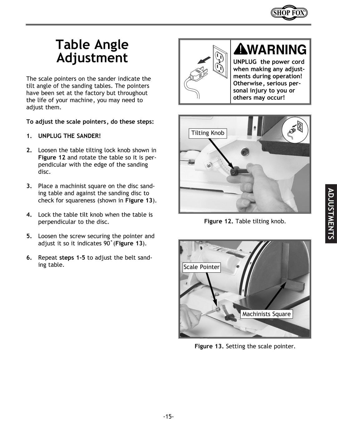 Woodstock W1712 instruction manual Table Angle Adjustment, Table tilting knob Scale Pointer Machinists Square 