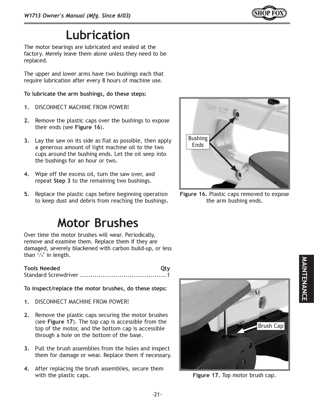 Woodstock W1713 owner manual Lubrication, Motor Brushes, To lubricate the arm bushings, do these steps 