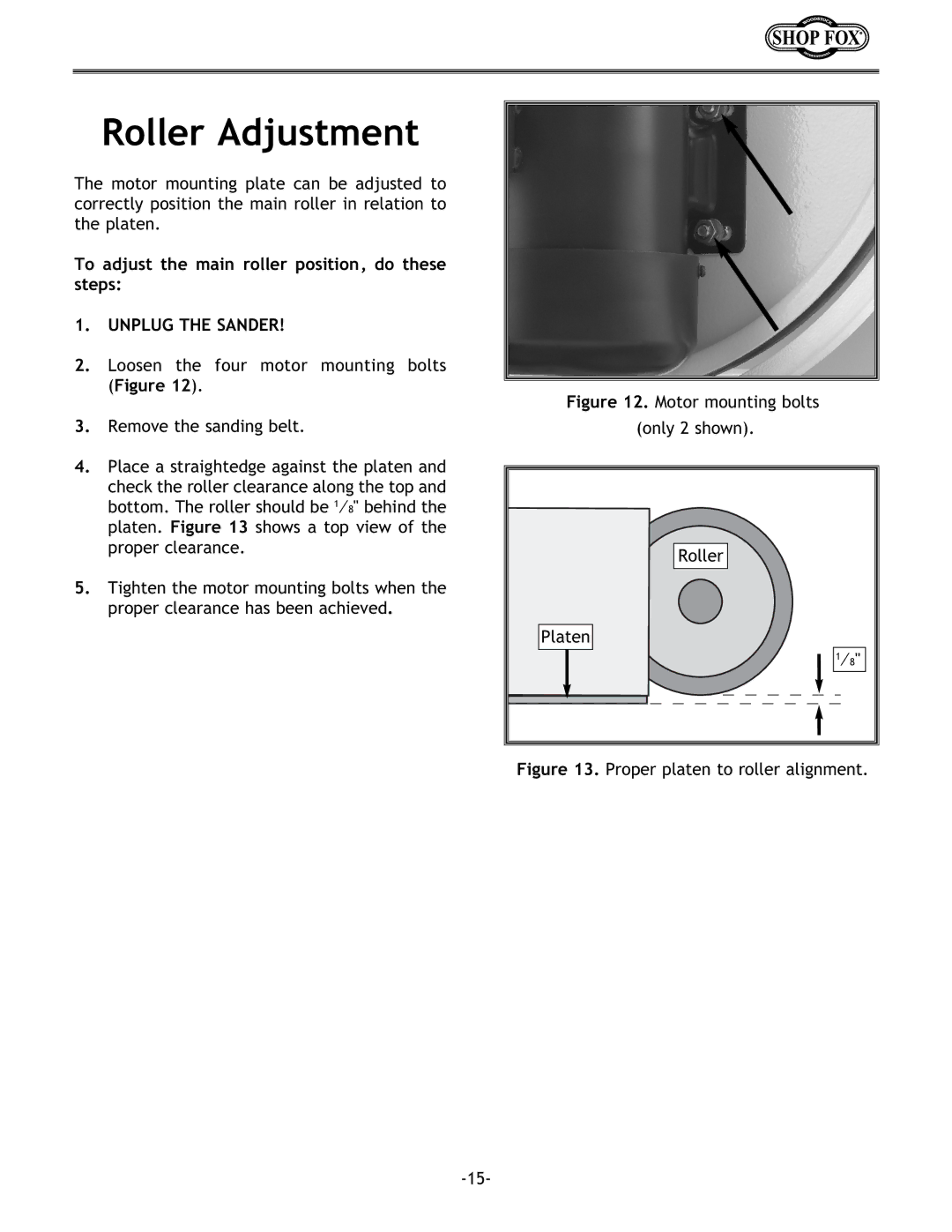 Woodstock W1717 instruction manual Roller Adjustment, Loosen the four motor mounting bolts Figure 