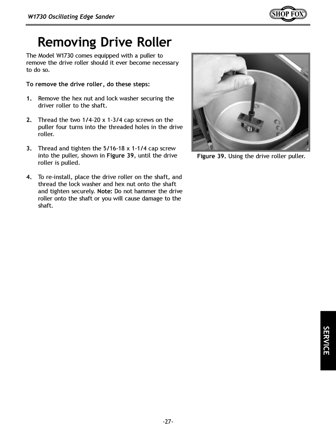 Woodstock W1730 manual Removing Drive Roller, To remove the drive roller, do these steps 