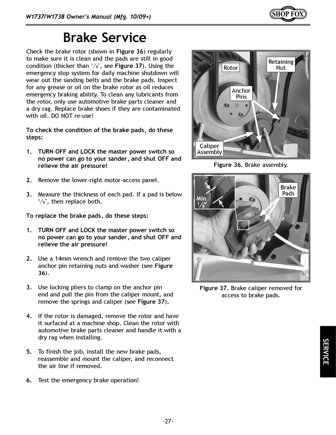 Woodstock W1737, W1738 Brake Service, To check the condition of the brake pads, do these steps, Relieve the air pressure 