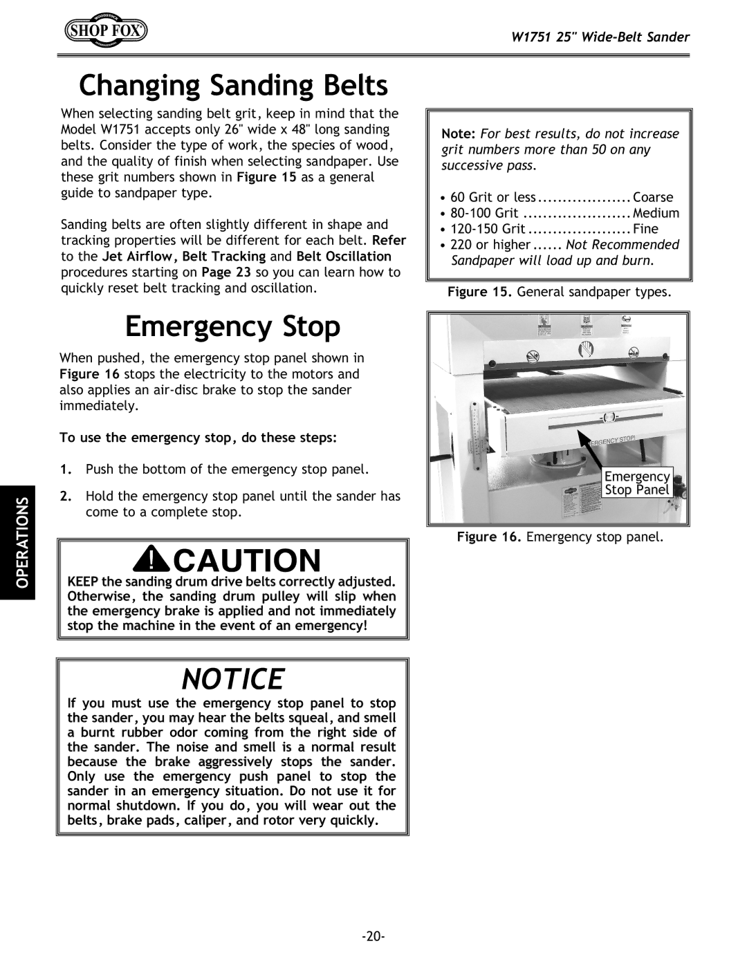 Woodstock W1751 owner manual Changing Sanding Belts, Emergency Stop, To use the emergency stop, do these steps 