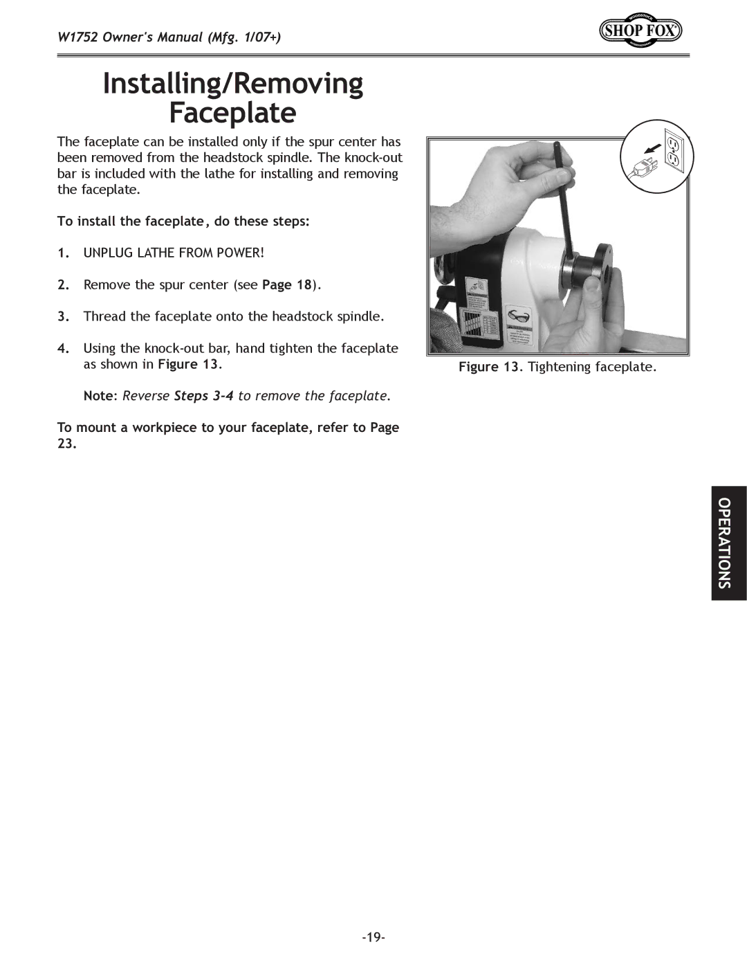 Woodstock W1752 owner manual Installing/Removing Faceplate, To install the faceplate, do these steps 