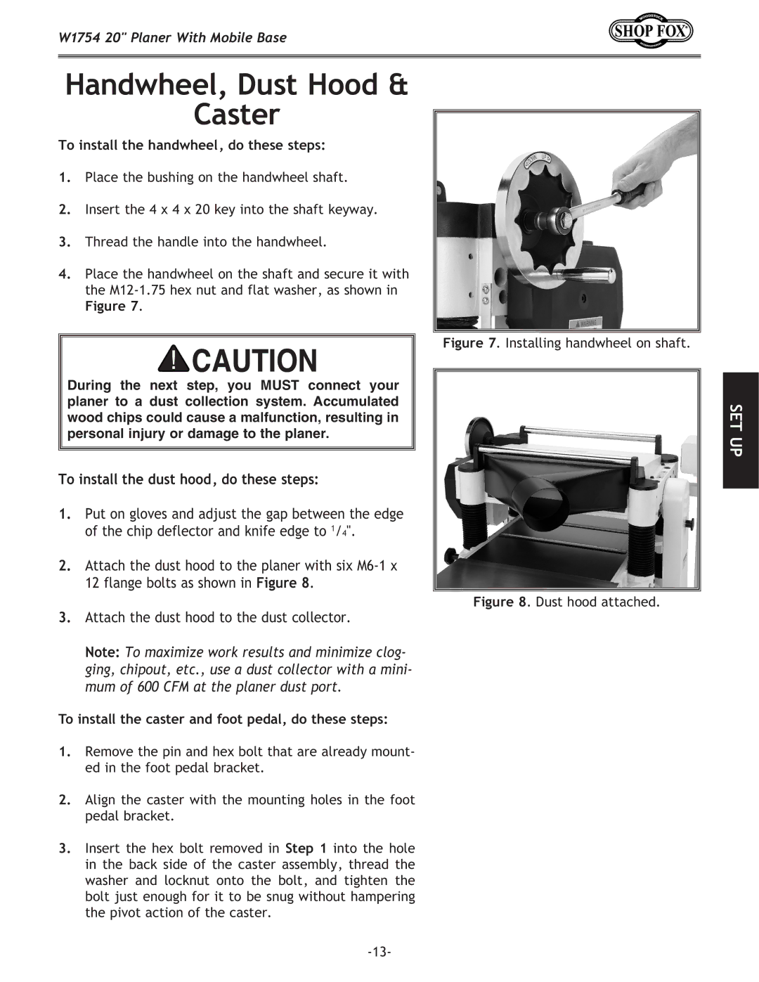 Woodstock W1754 owner manual Handwheel, Dust Hood Caster, To install the handwheel, do these steps 