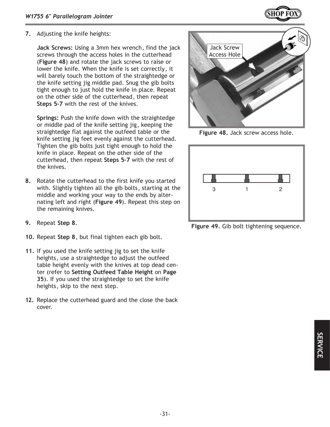 Woodstock W1755 owner manual Jack screw access hole 