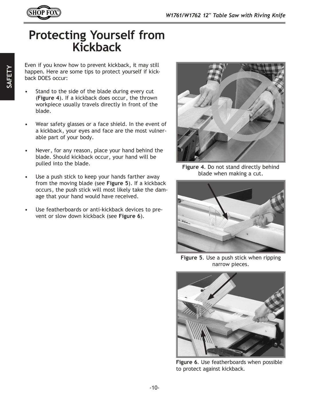 Woodstock W1761/W1762 owner manual Protecting Yourself from Kickback, Do not stand directly behind Blade when making a cut 