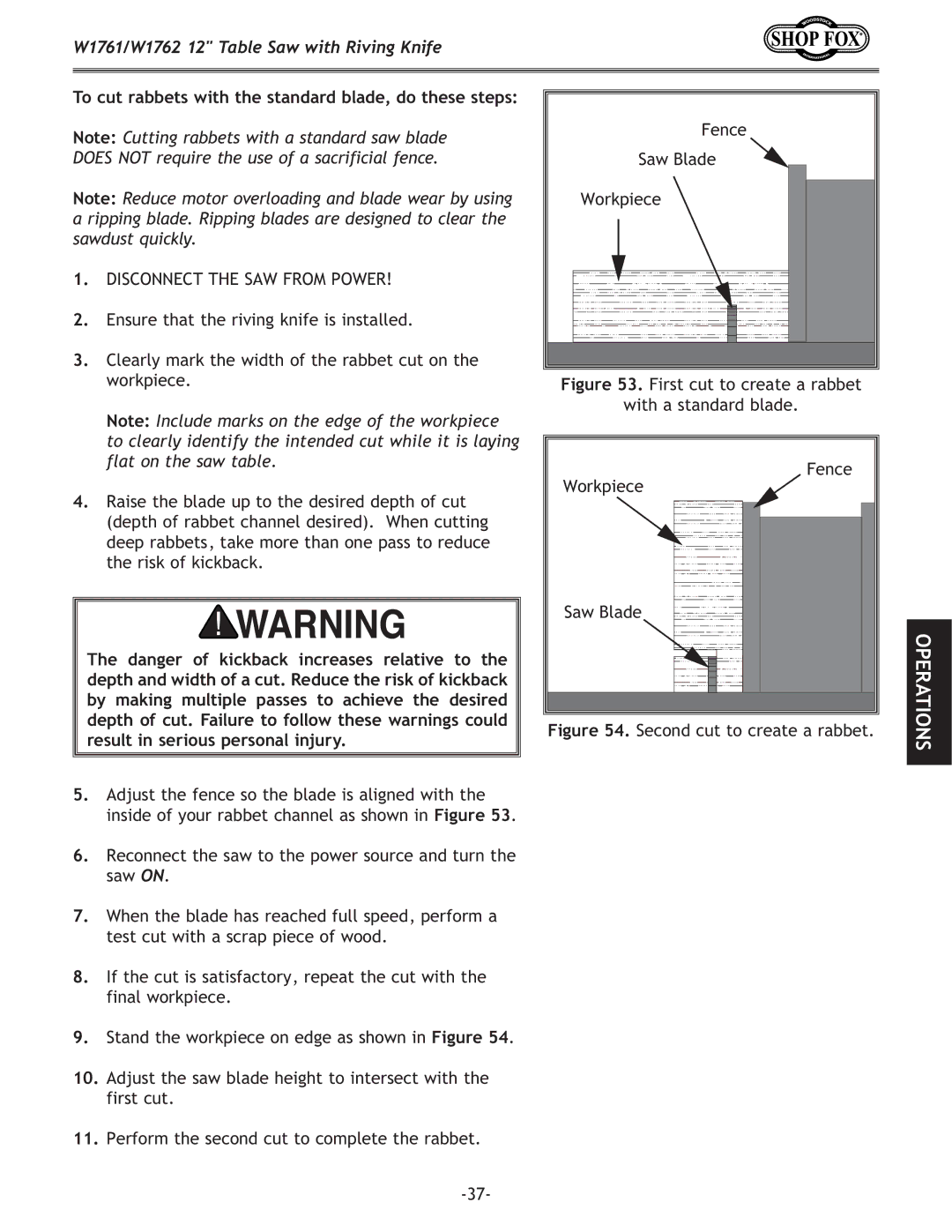 Woodstock W1761/W1762 owner manual To cut rabbets with the standard blade, do these steps 