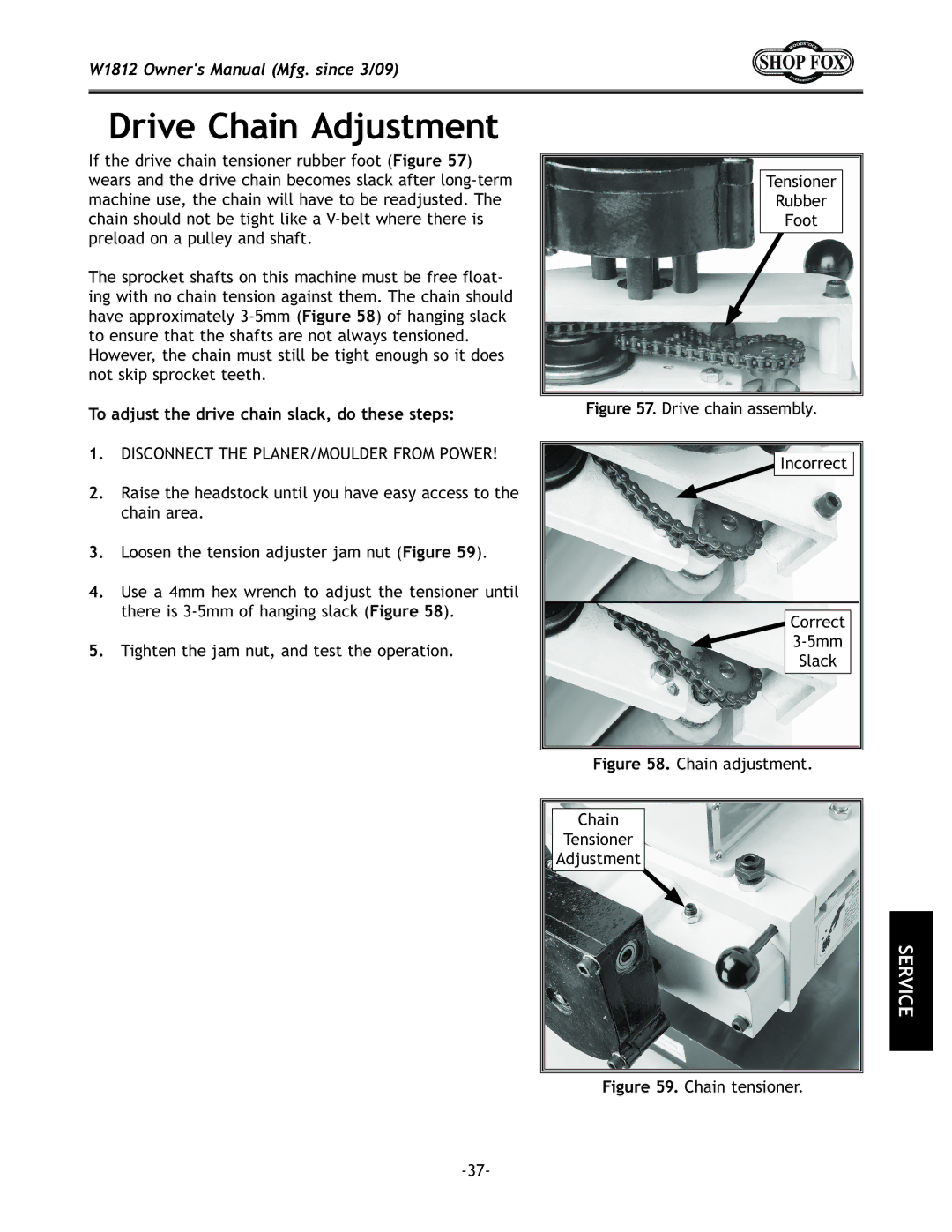 Woodstock W1812 manual `m\X`e8aljkd\ek, To adjust the drive chain slack, do these steps 