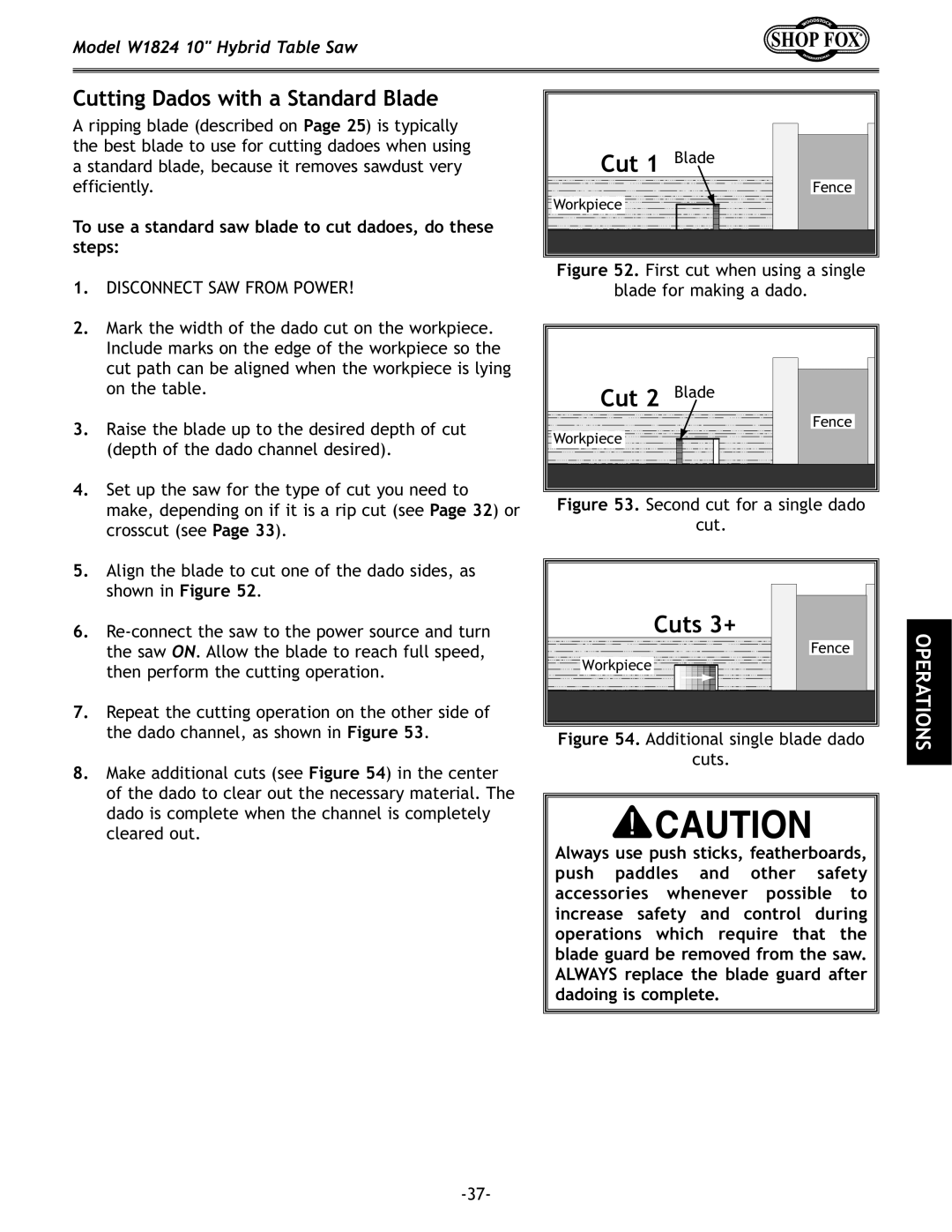 Woodstock W1824 manual Cutting Dados with a Standard Blade, To use a standard saw blade to cut dadoes, do these steps 