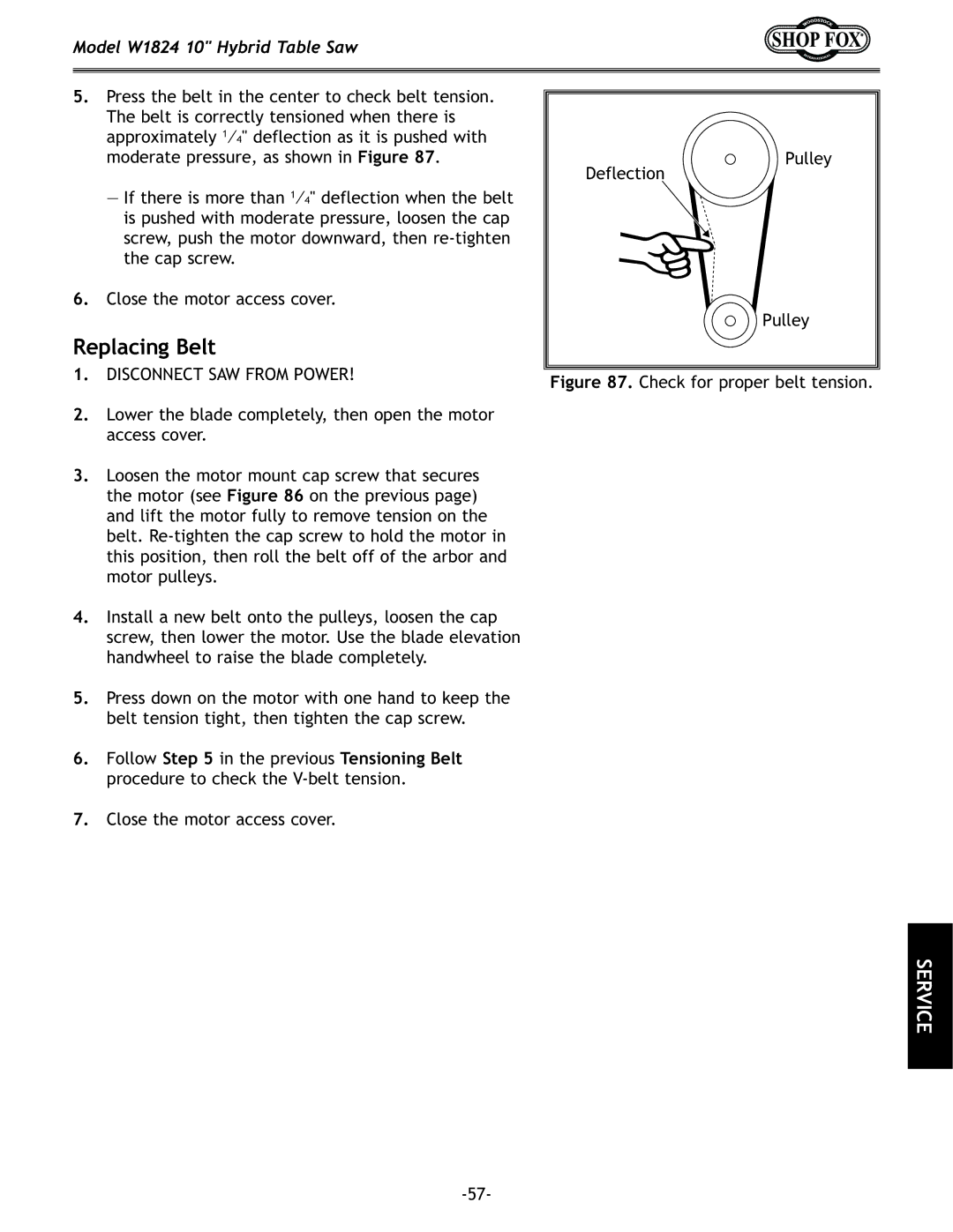 Woodstock W1824 manual Replacing Belt, Check for proper belt tension Close the motor access cover 