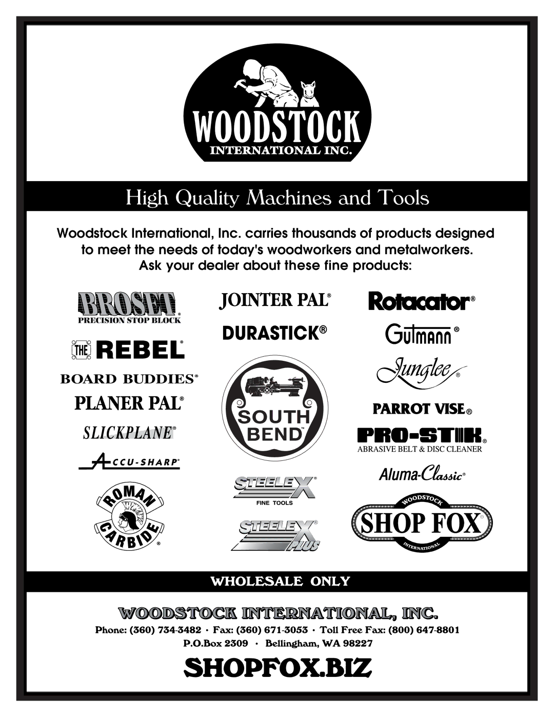 Woodstock W1829 manual High Quality Machines and Tools 