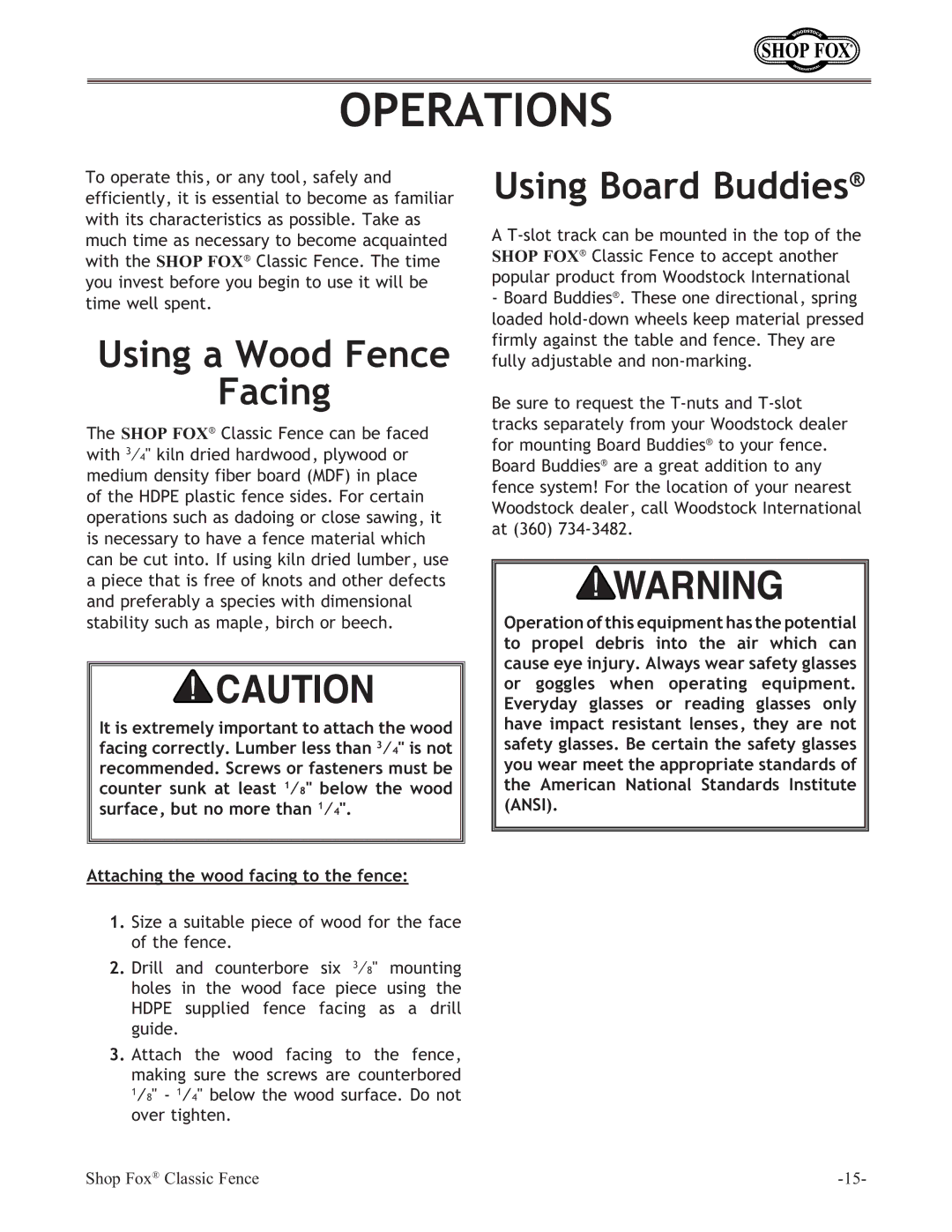 Woodstock W2006, W2005, W2007 instruction manual Operations, Using a Wood Fence Facing, Using Board Buddies 