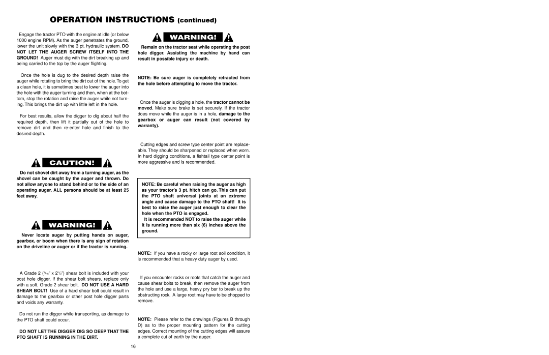 Worksaver 300 operating instructions Operation Instructions, Not LET the Auger Screw Itself Into 