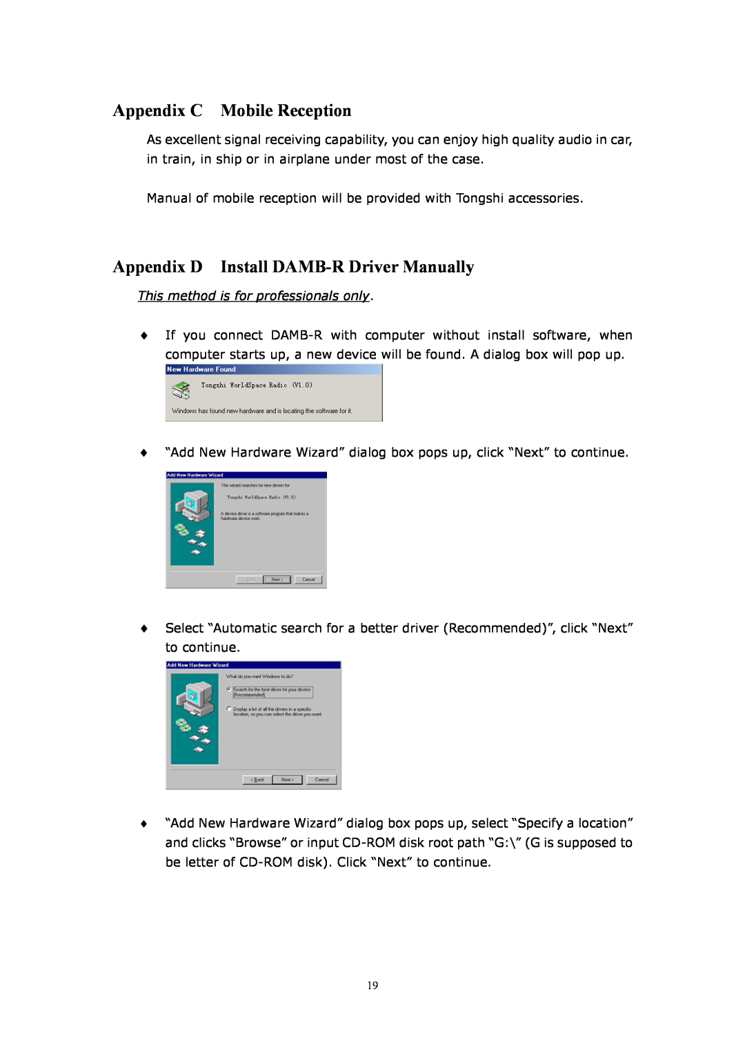 WorldSpace TONGSHI user manual Appendix C Mobile Reception, Appendix D Install DAMB-RDriver Manually 