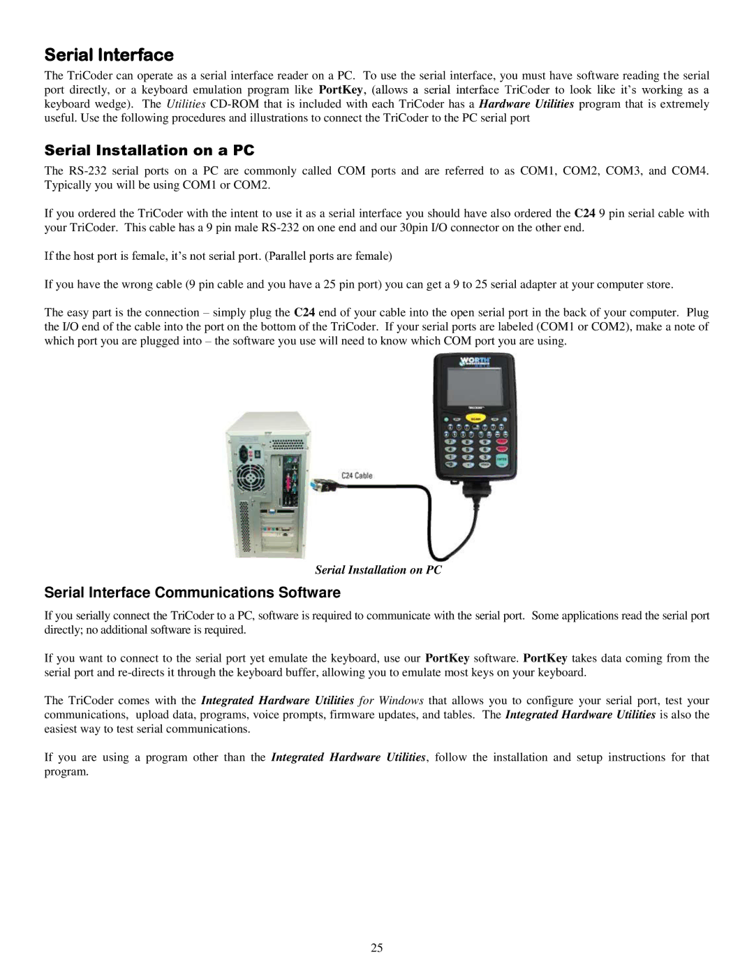 Worth Data 5000 owner manual Serial Installation on a PC, Serial Interface Communications Software 