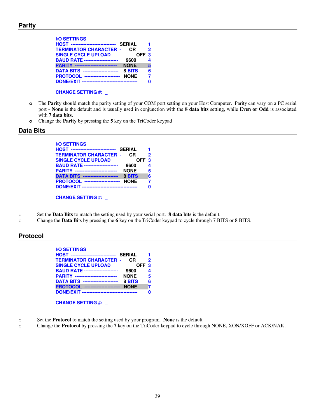 Worth Data 5000 owner manual Parity, Data Bits, Protocol, With 7 data bits 