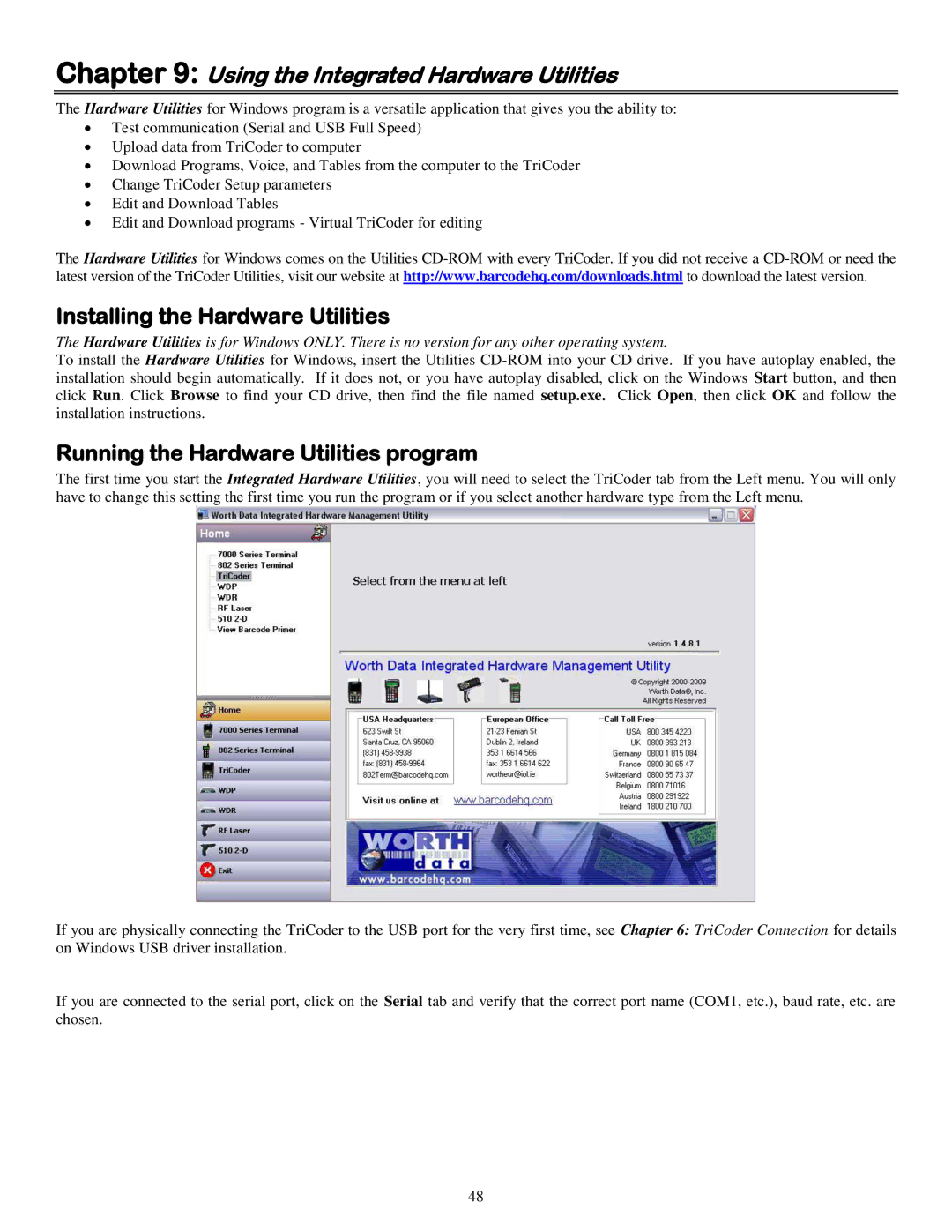 Worth Data 5000 owner manual Using the Integrated Hardware Utilities, Installing the Hardware Utilities 