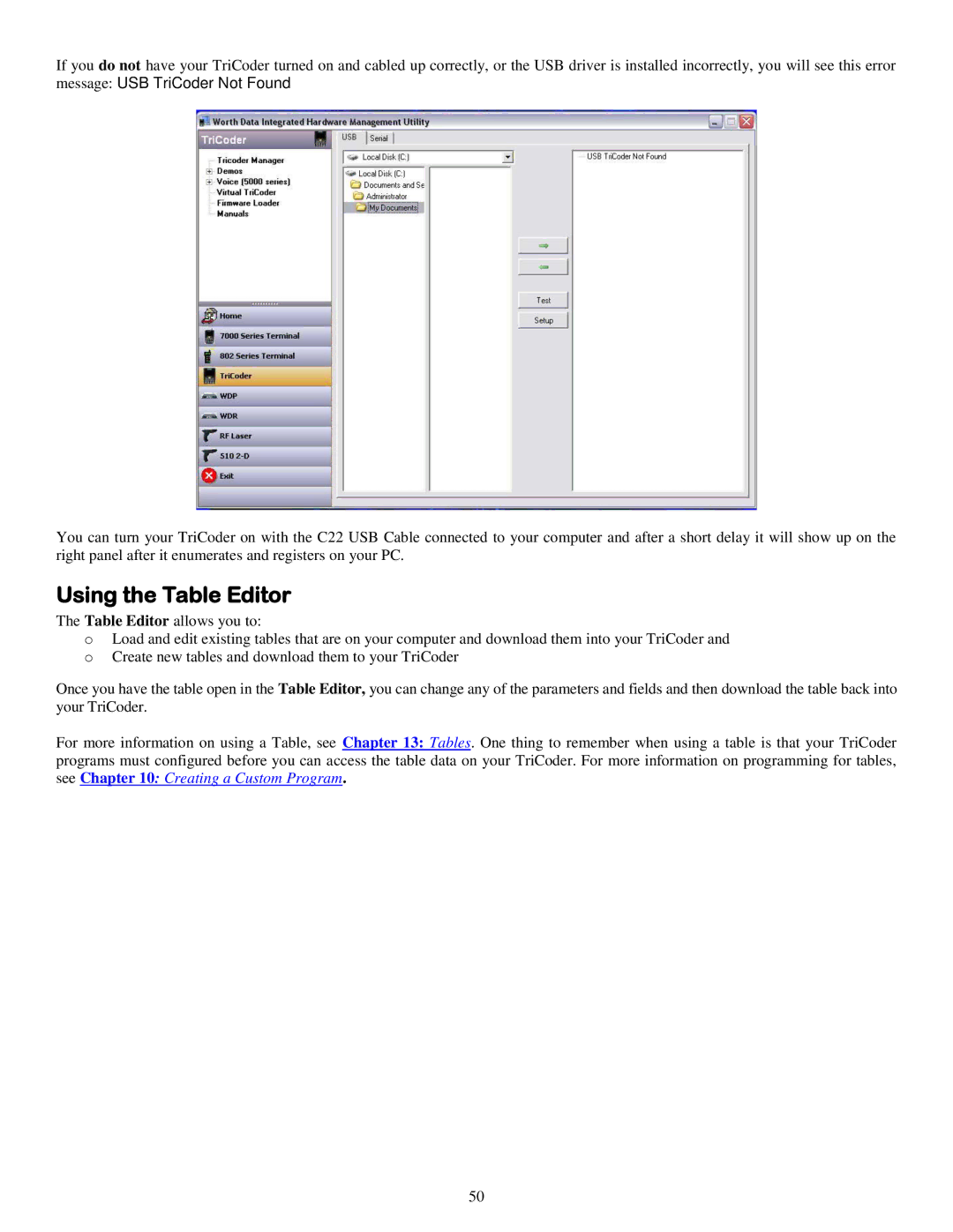 Worth Data 5000 owner manual Using the Table Editor 