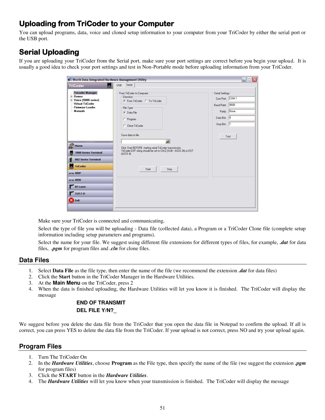 Worth Data 5000 owner manual Uploading from TriCoder to your Computer, Serial Uploading, Data Files, Program Files 