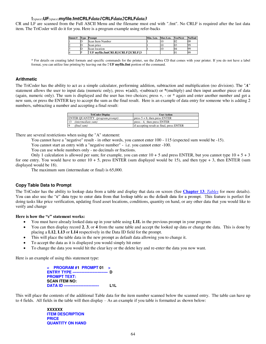 Worth Data 5000 owner manual Arithmetic, Copy Table Data to Prompt, Here is how the c statement works 