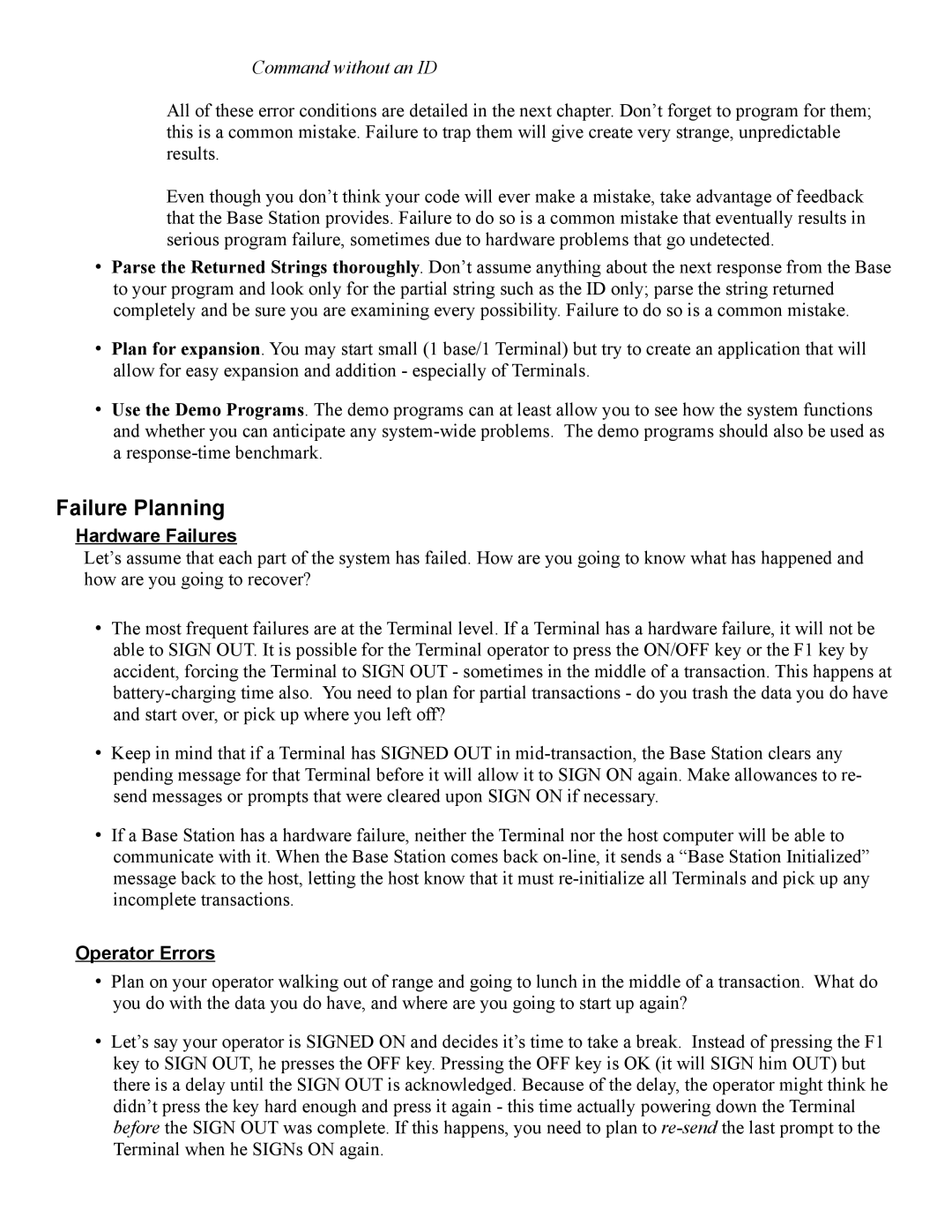 Worth Data 7000 manual Failure Planning, Command without an ID, Hardware Failures, Operator Errors 