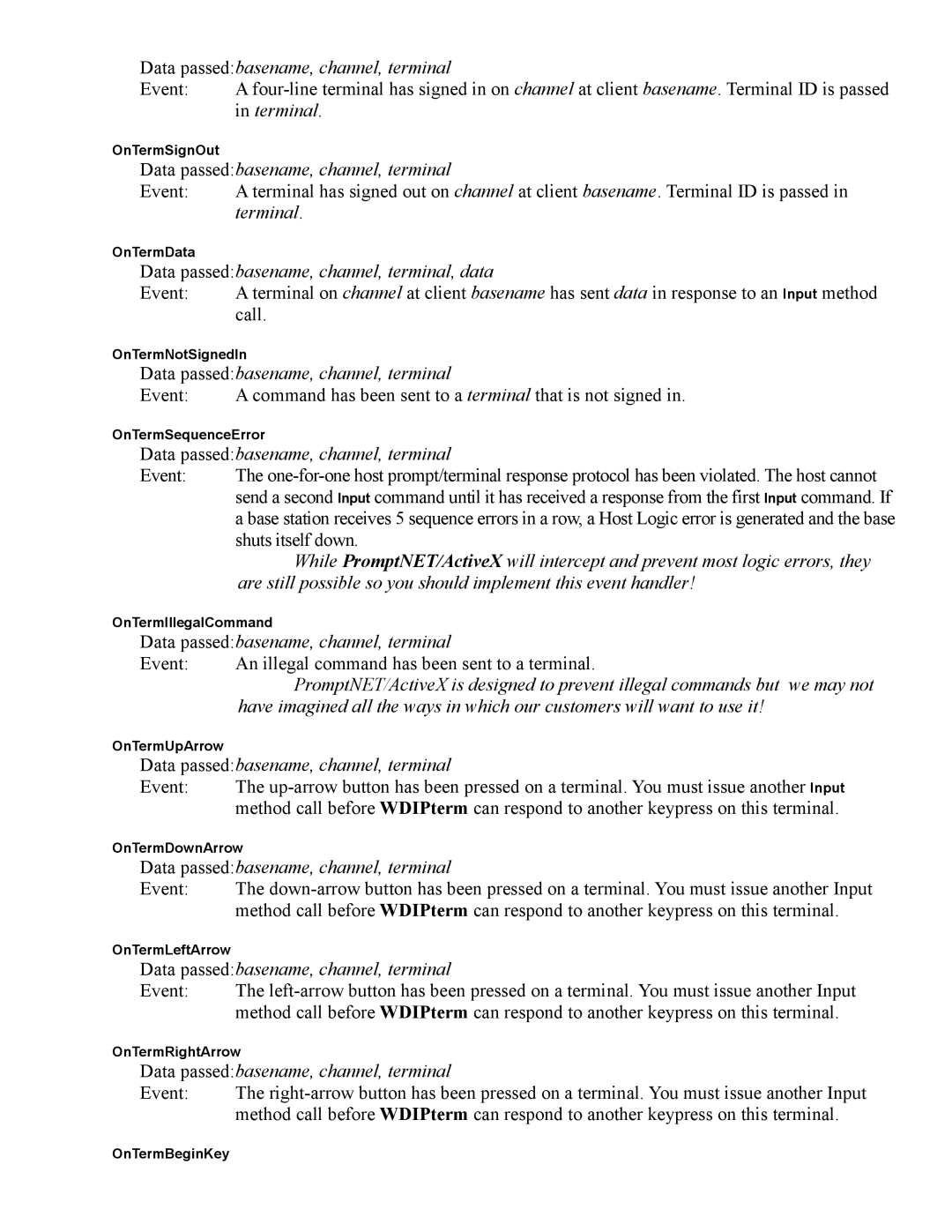 Worth Data 7000 manual Data passedbasename, channel, terminal, data 