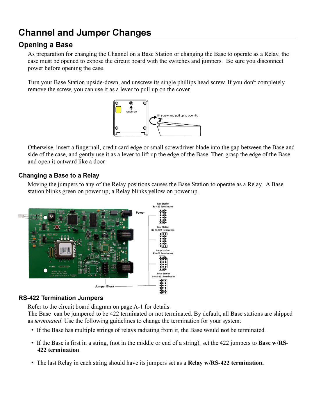 Worth Data 7000 manual Channel and Jumper Changes, Opening a Base, Changing a Base to a Relay, RS-422 Termination Jumpers 