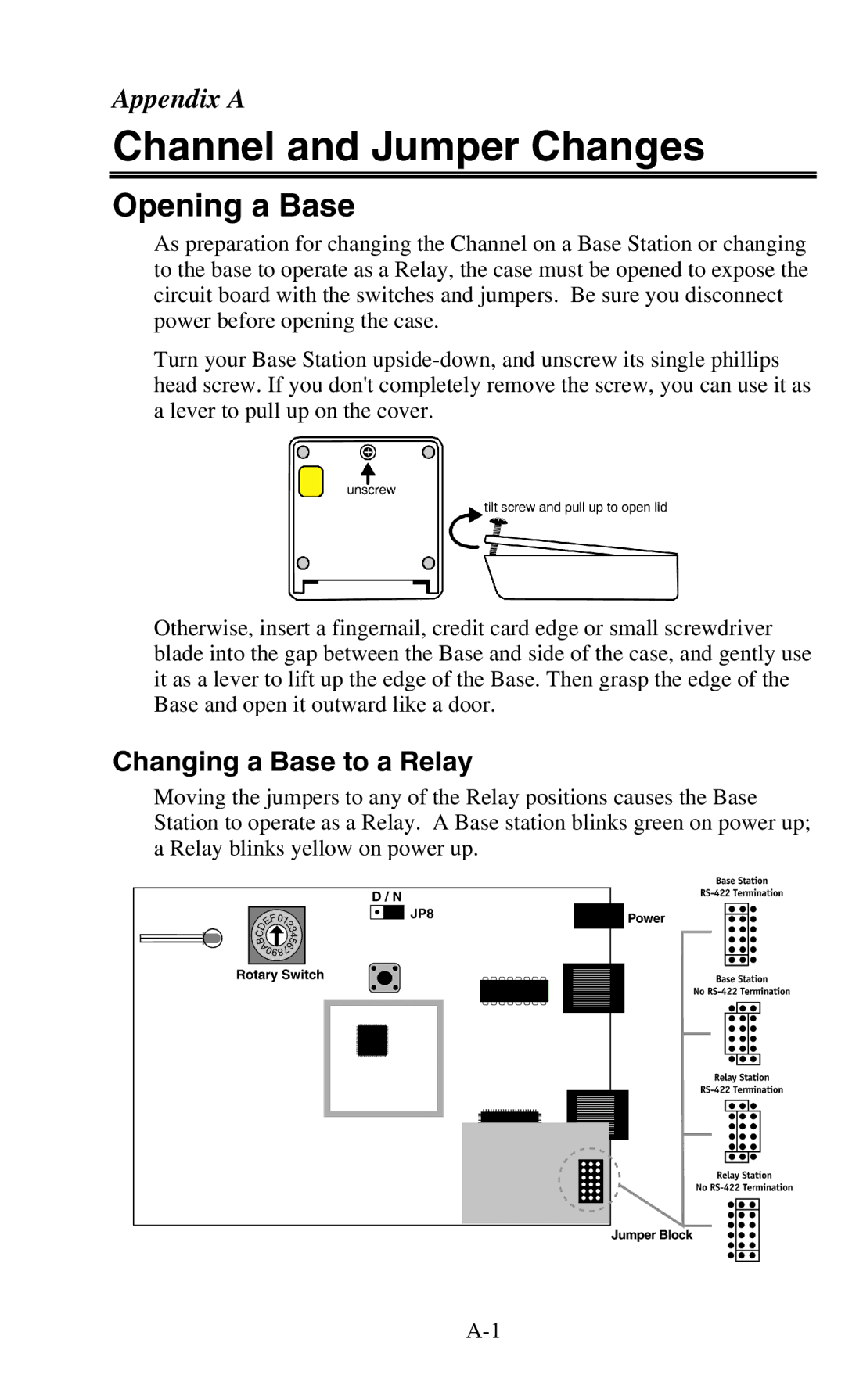 Worth Data 701 RF manual Channel and Jumper Changes, Opening a Base, Changing a Base to a Relay 