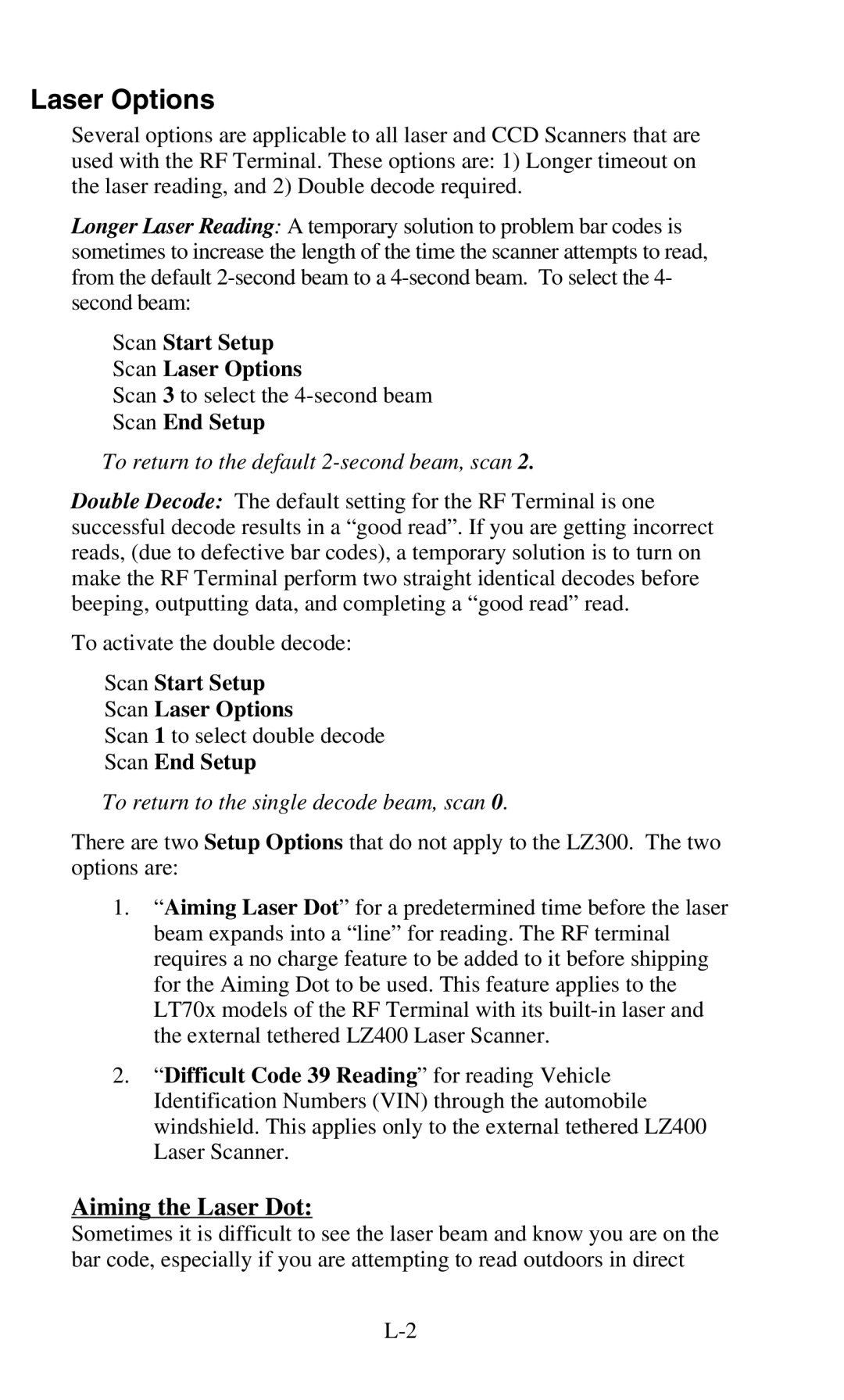 Worth Data 701 RF manual Aiming the Laser Dot, Scan Start Setup Scan Laser Options, Scan End Setup 