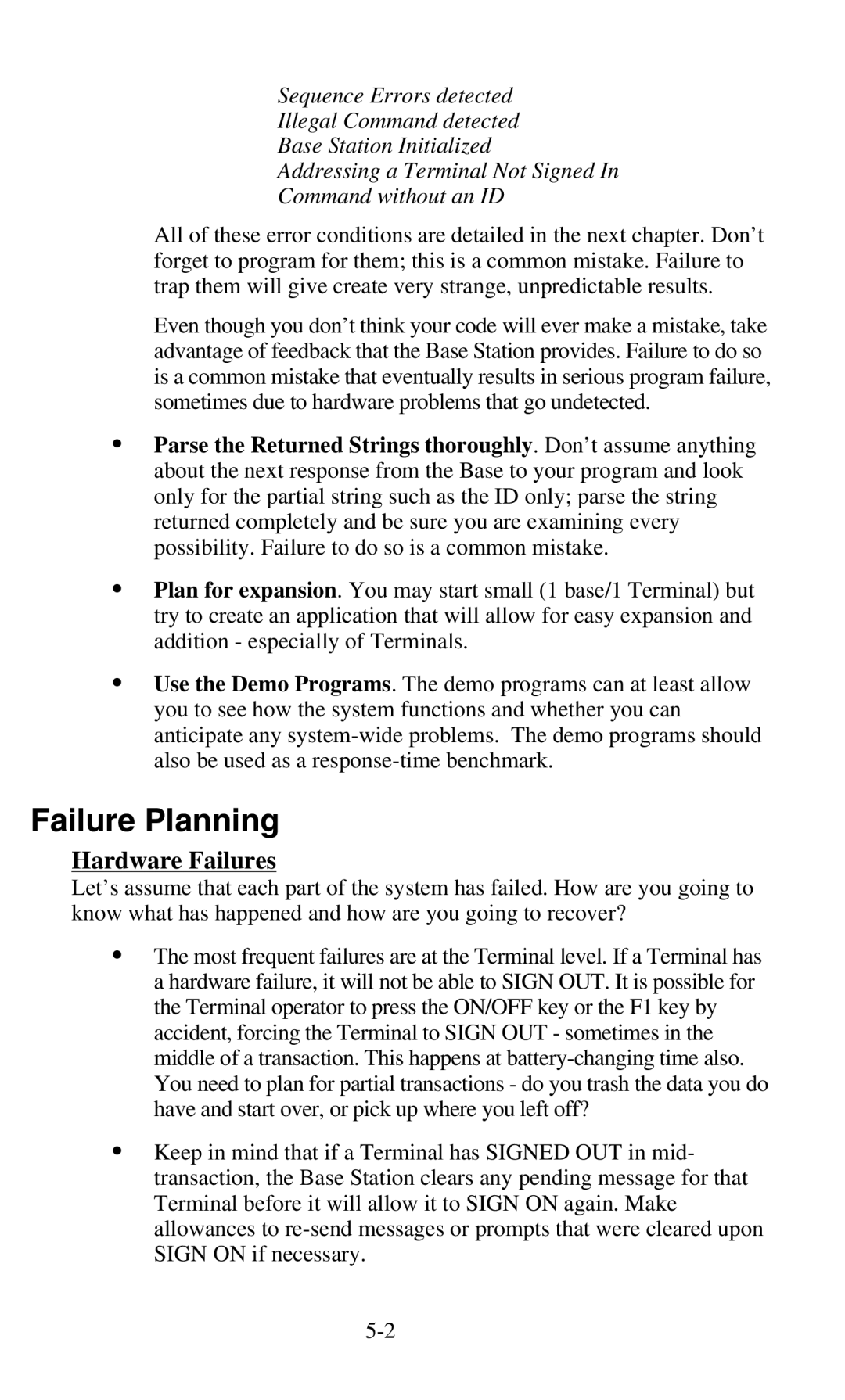 Worth Data 701 RF manual Failure Planning, Hardware Failures 