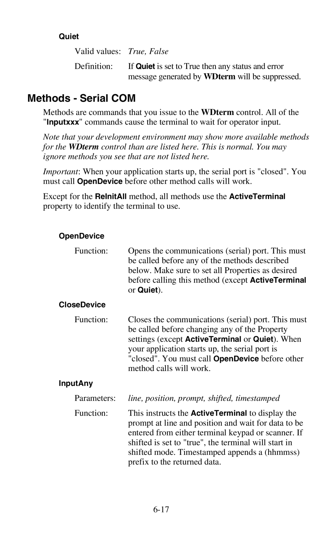 Worth Data 701 RF manual Methods Serial COM, True, False, Ignore methods you see that are not listed here 