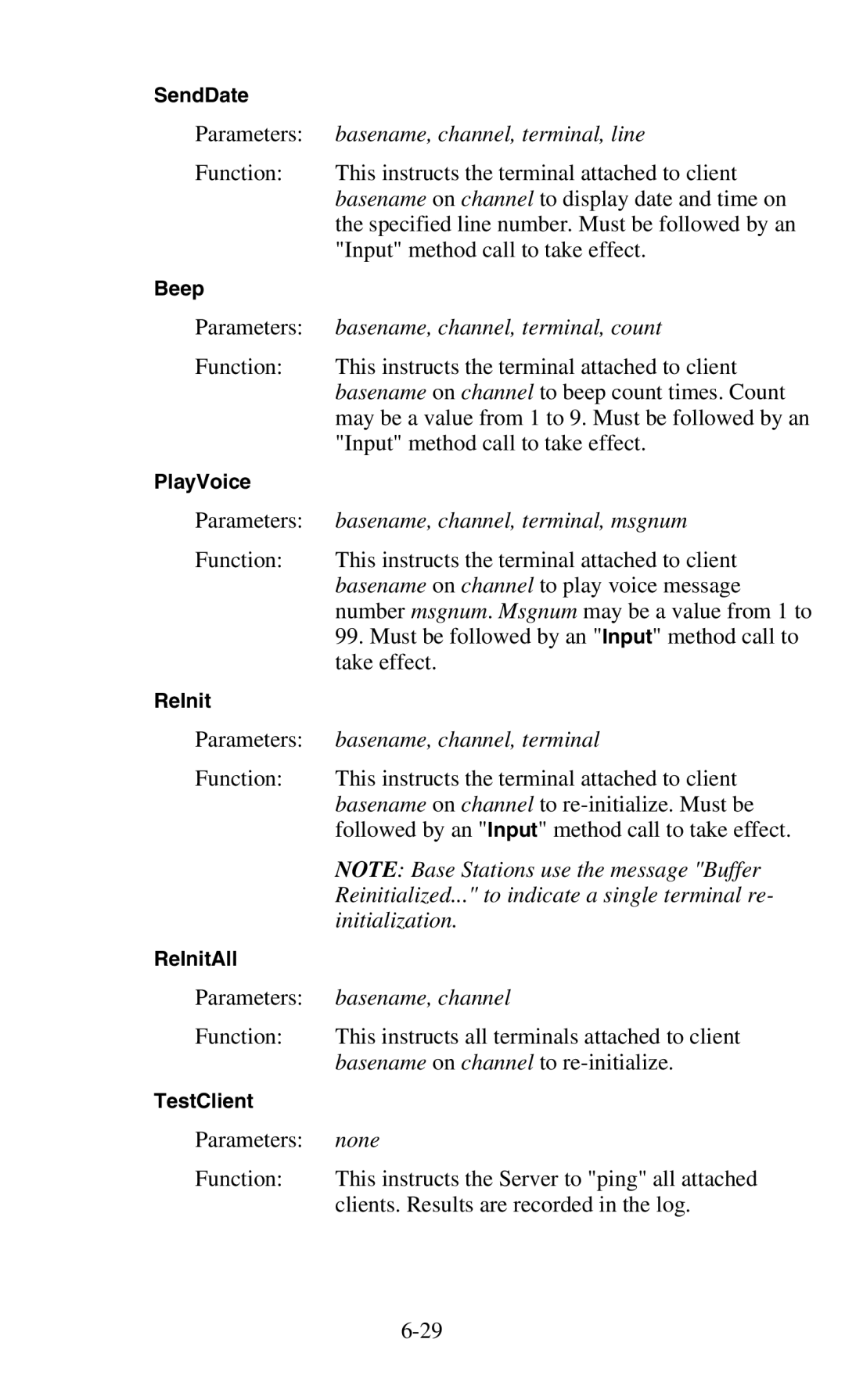 Worth Data 701 RF manual Basename, channel, terminal, count, Basename, channel, terminal, msgnum, Initialization, None 