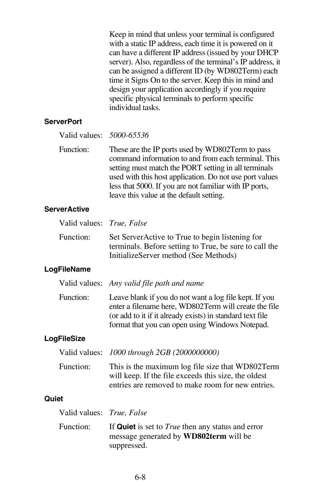 Worth Data 802 RF user manual 5000-65536, True, False, Any valid file path and name, Through 2GB 