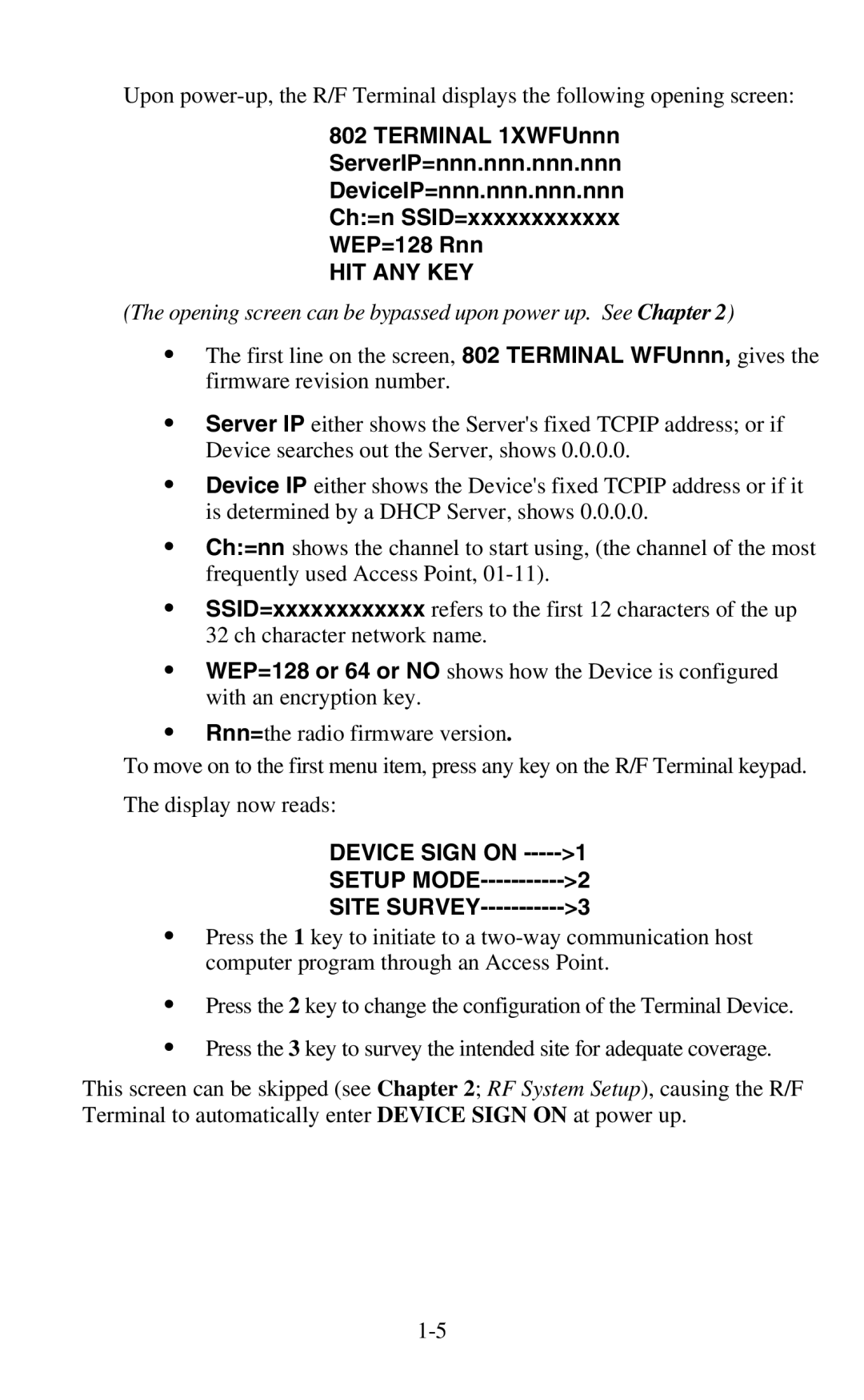 Worth Data 802 RF user manual Opening screen can be bypassed upon power up. See Chapter, Setup Mode Site Survey 