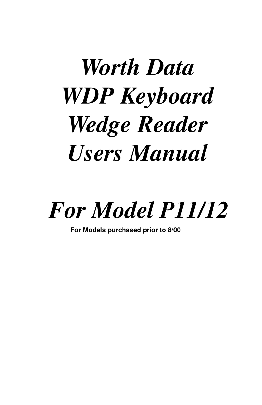 Worth Data user manual Worth Data WDP Keyboard Wedge Reader For Model P11/12 