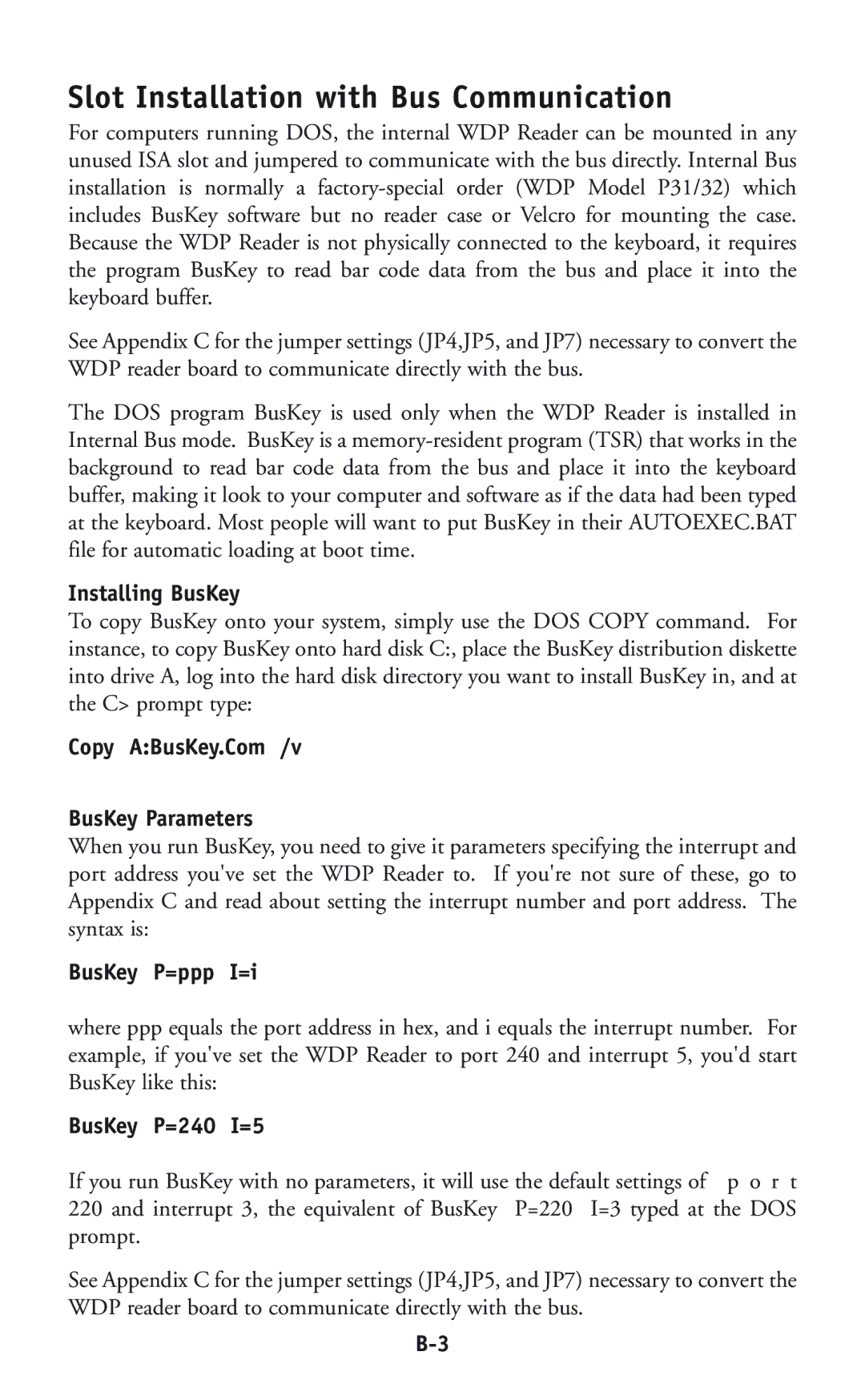 Worth Data P11/12 Slot Installation with Bus Communication, Installing BusKey, BusKey Parameters, BusKey P=ppp I=i 