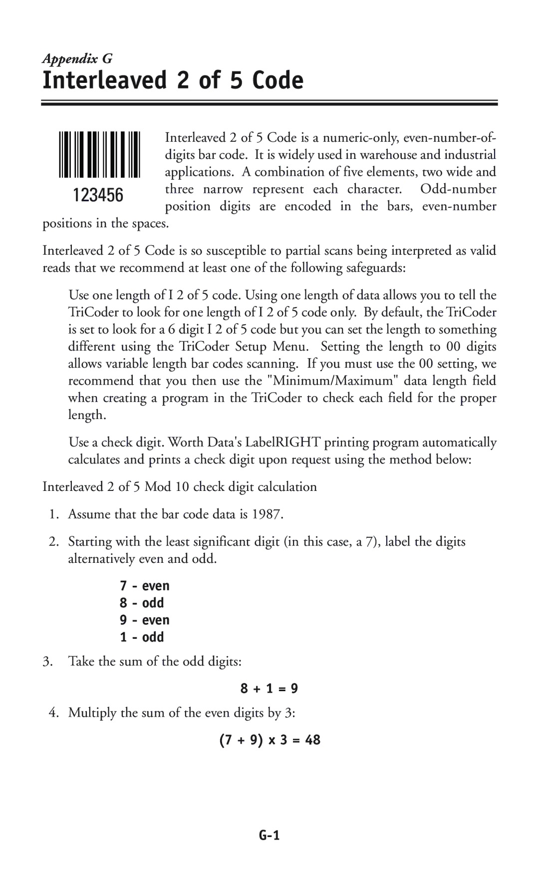 Worth Data P11/12 user manual Interleaved 2 of 5 Code, Even Odd, + 1 =, + 9 x 3 = 