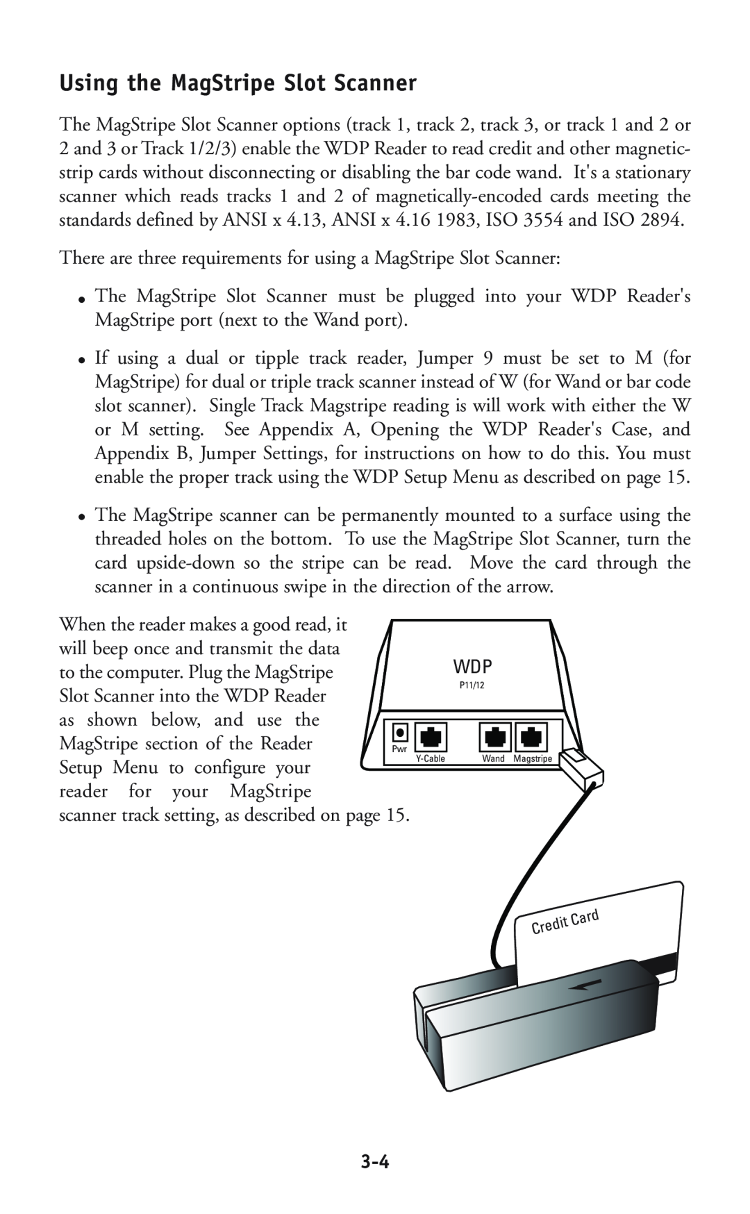 Worth Data P11/12 user manual Using the MagStripe Slot Scanner 