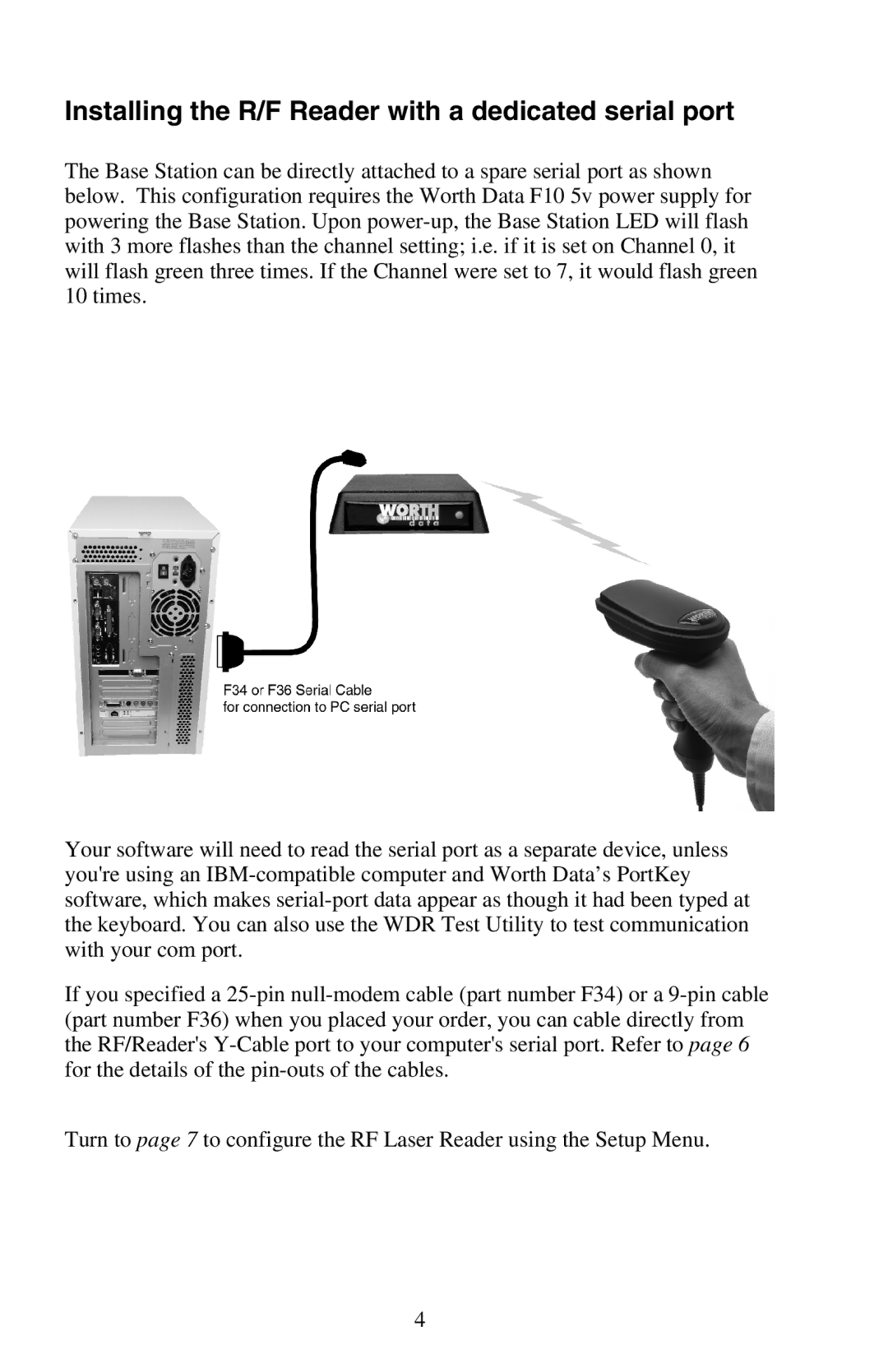 Worth Data RF Laser user manual Installing the R/F Reader with a dedicated serial port 