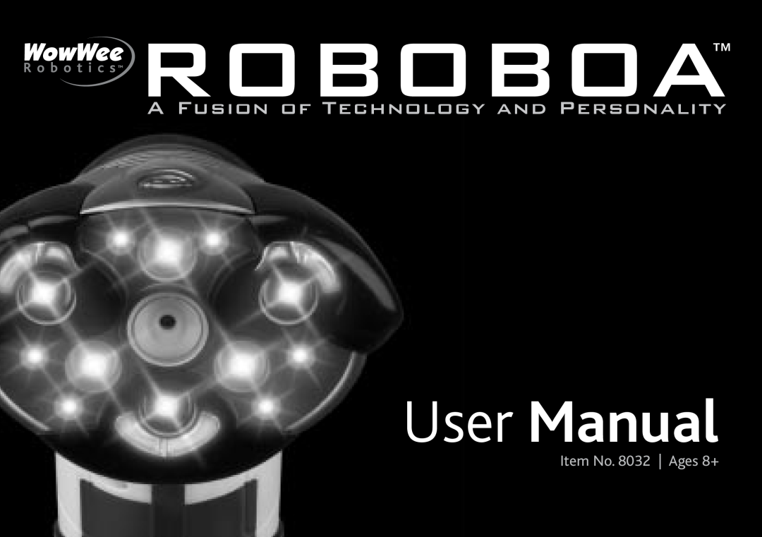 Wow Wee user manual Roboboa, User Manual, A Fusion Of Technology And Personality, Item No. 8032 Ages 8+ 