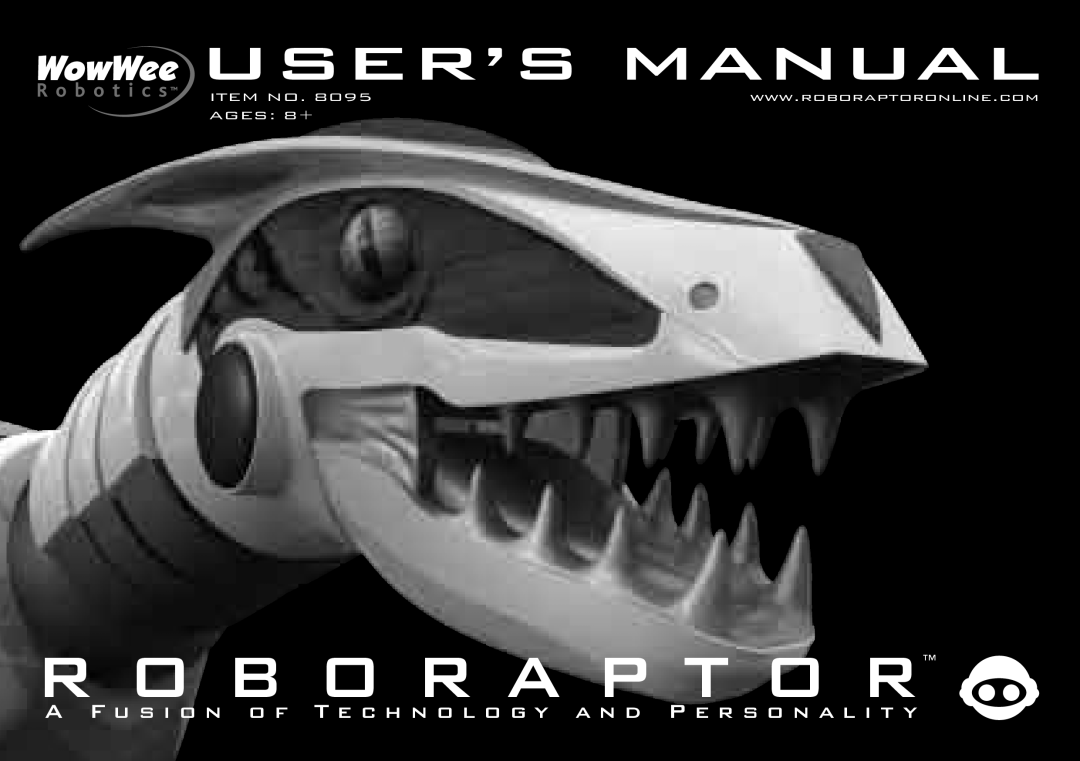 Wow Wee 8095 user manual R O B O R A P T O R, User’S Manual, Item No, AGES 8+, Www .Roboraptoronline .Com 