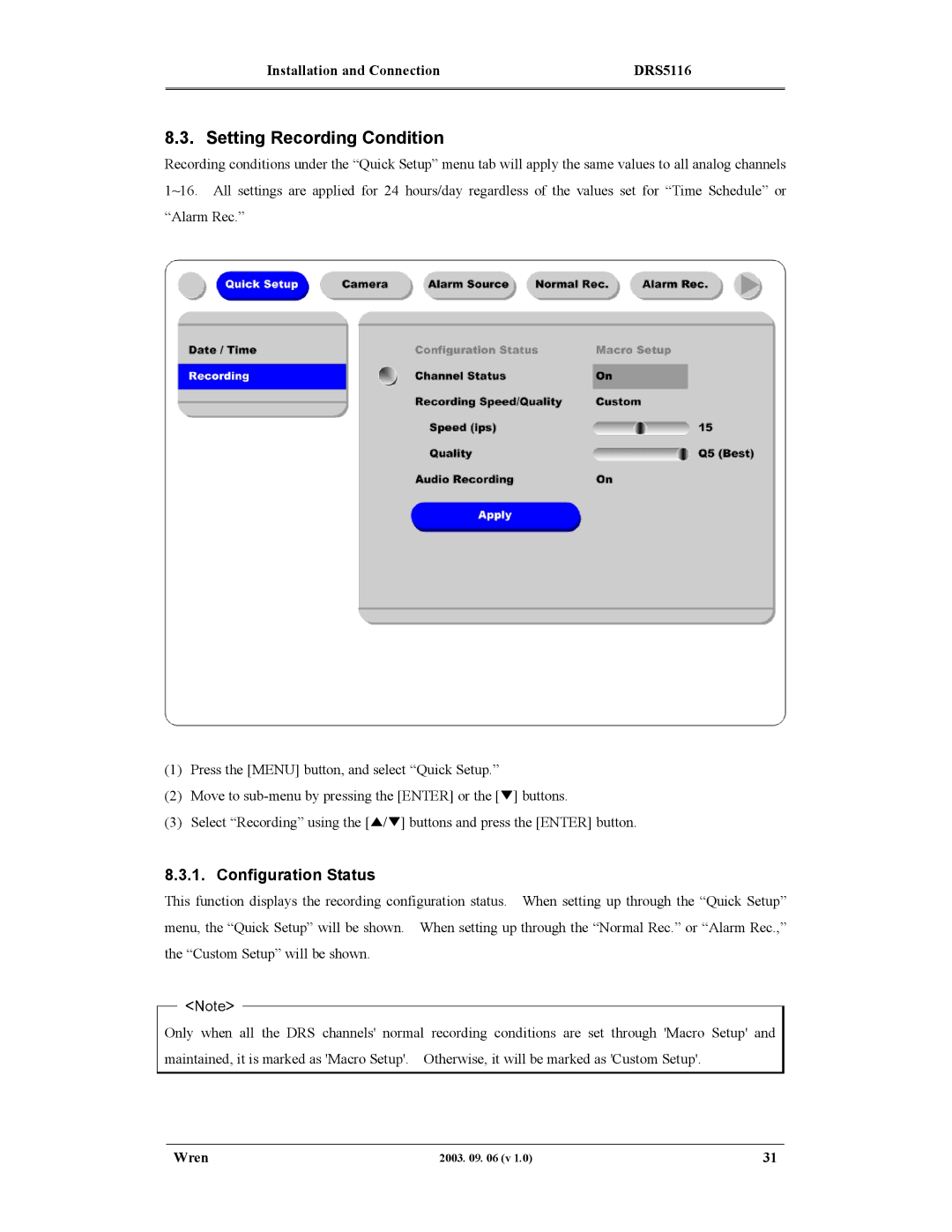 Wren Associates DRS5008, DRS5004, DRS5116, DRS5016 manual Setting Recording Condition, Configuration Status 