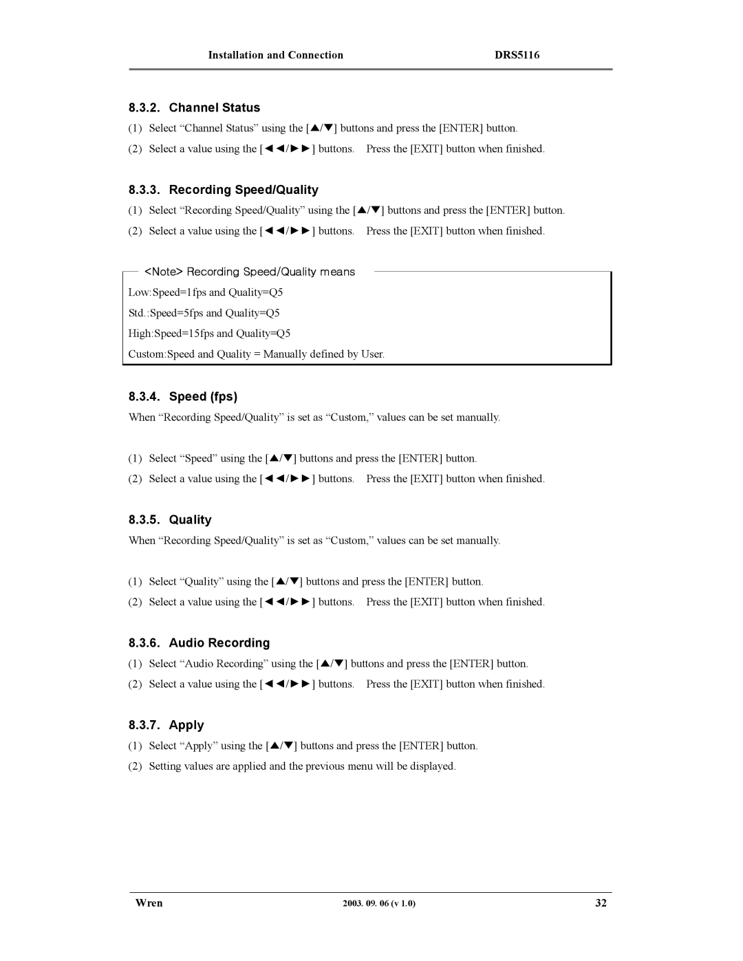 Wren Associates DRS5004, DRS5116, DRS5016 manual Channel Status, Recording Speed/Quality, Speed fps, Audio Recording, Apply 